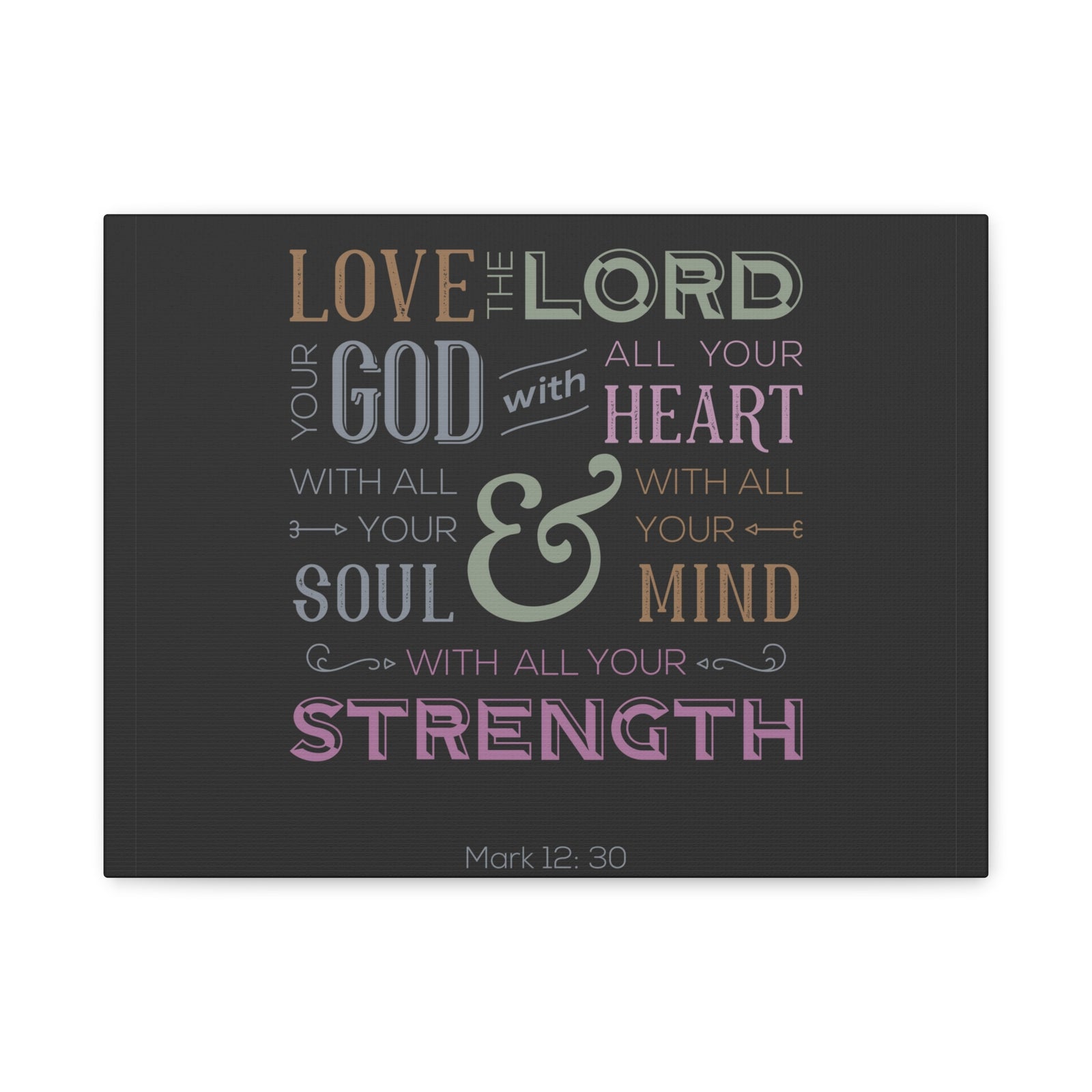 Scripture Canvas With All Your Mind Mark 12:30 Christian Wall Art Bible Verse Print Ready to Hang-Express Your Love Gifts