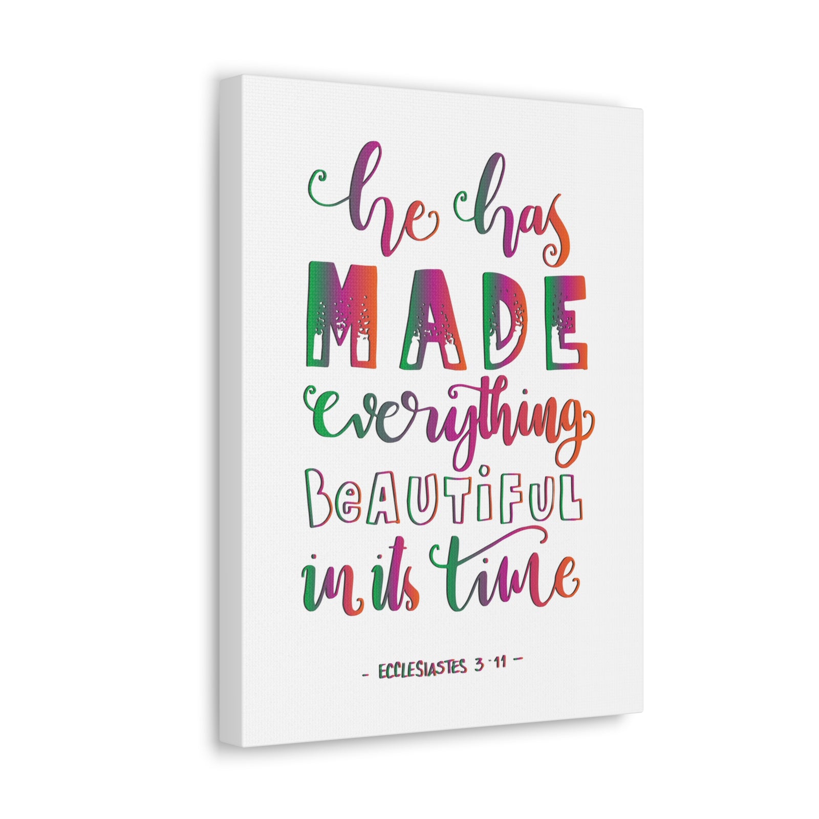 Scripture Canvas He Has Made Everything Ecclesiastes 3:11 Christian Wall Art Bible Verse Print Ready To Hang-Express Your Love Gifts
