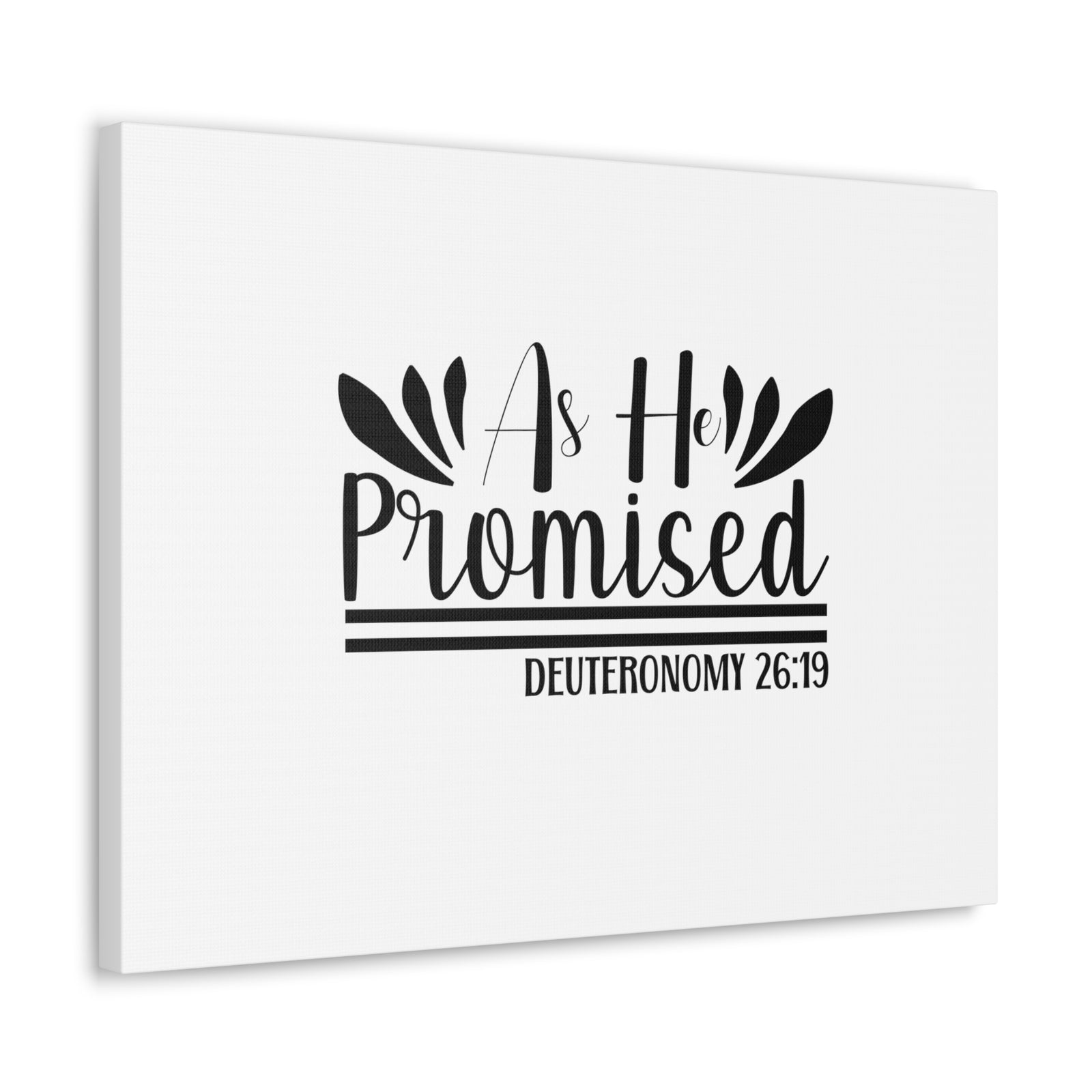 Scripture Walls Deuteronomy 26:19 As He Promised Bible Verse Canvas Christian Wall Art Ready to Hang Unframed-Express Your Love Gifts