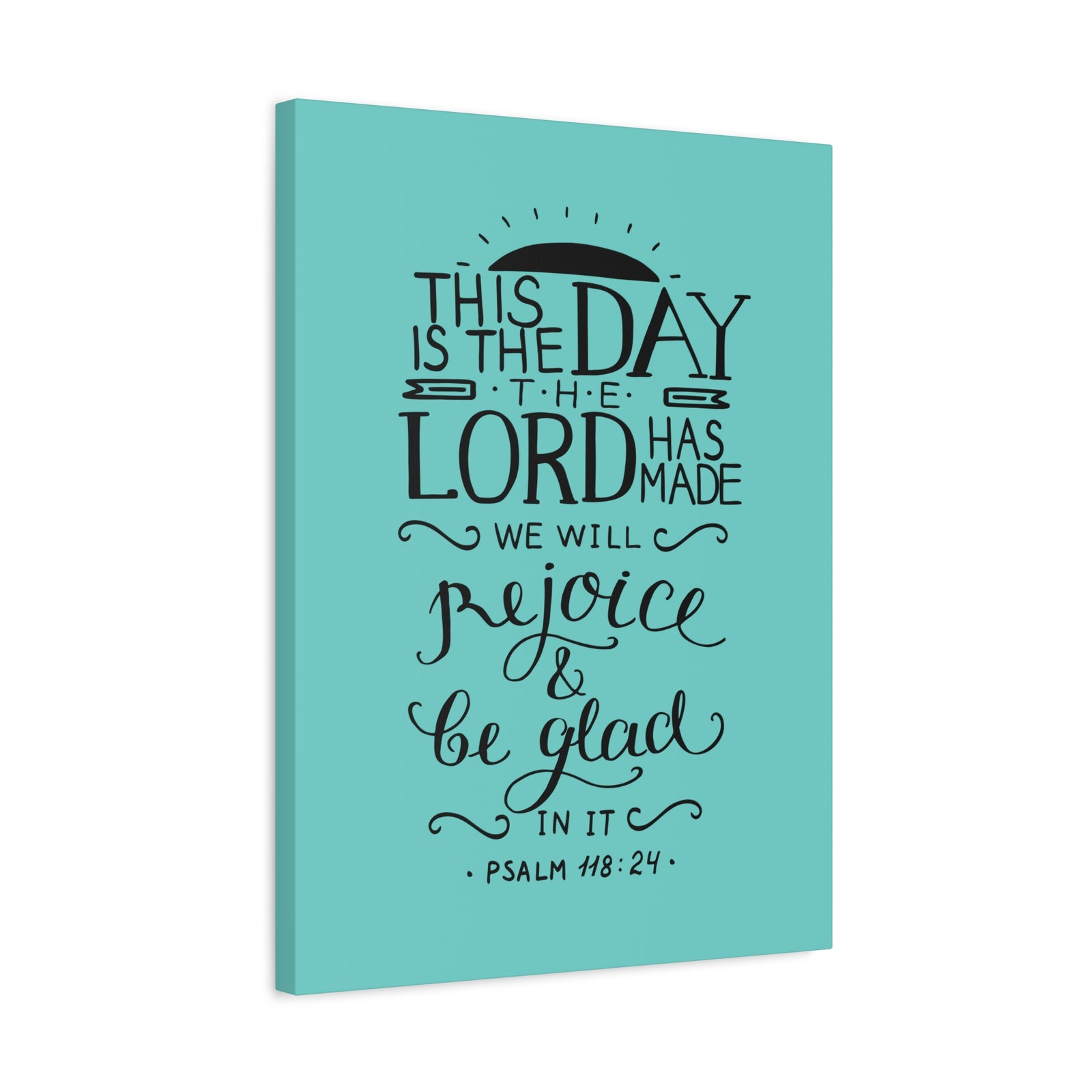 Scripture Canvas The Lord Has Made Psalm 118:24 Christian Wall Art Bible Verse Print Ready to Hang-Express Your Love Gifts