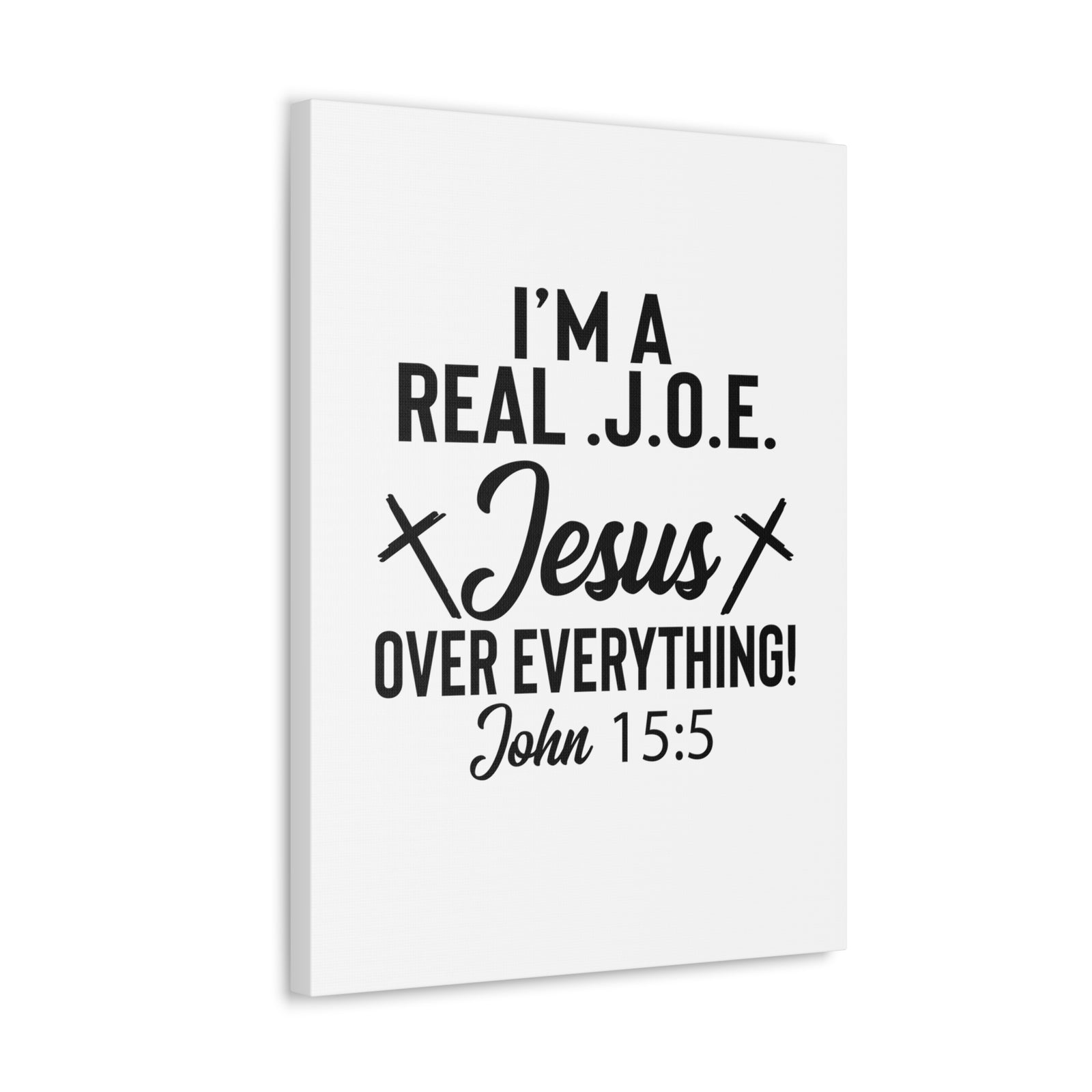 Scripture Walls John 15:5 Real J.O.E Bible Verse Canvas Christian Wall Art Ready to Hang Unframed-Express Your Love Gifts