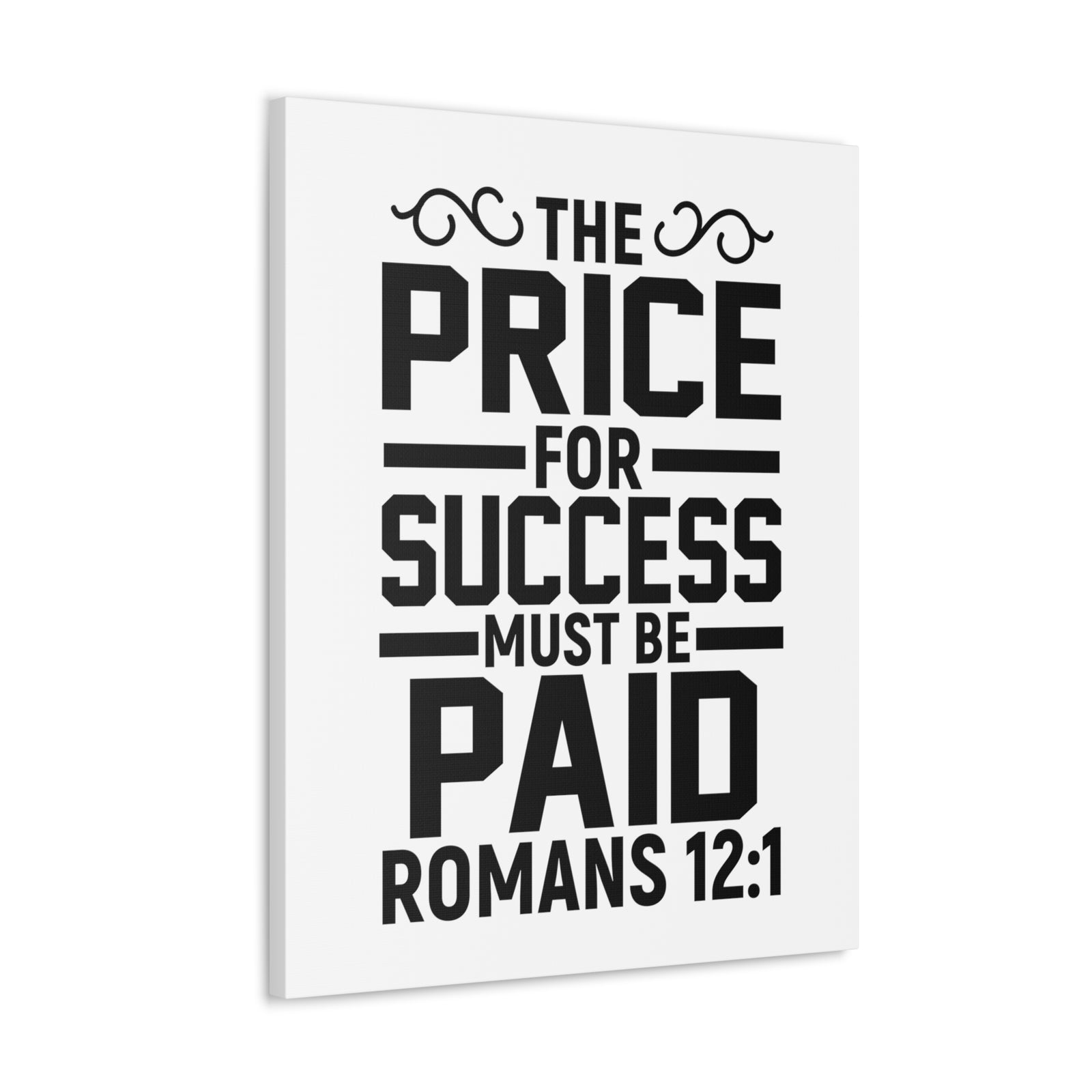 Scripture Walls Romans 12:1 The Price for Success Bible Verse Canvas Christian Wall Art Ready to Hang Unframed-Express Your Love Gifts