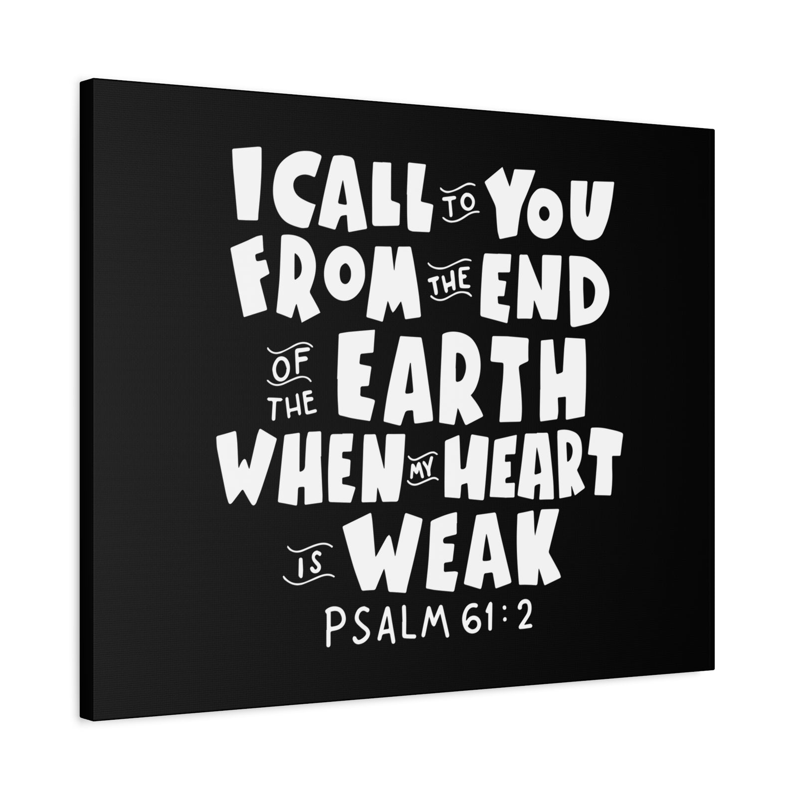 Scripture Canvas I Call To You Psalm 61:2 Christian Wall Art Bible Verse Print Ready to Hang-Express Your Love Gifts