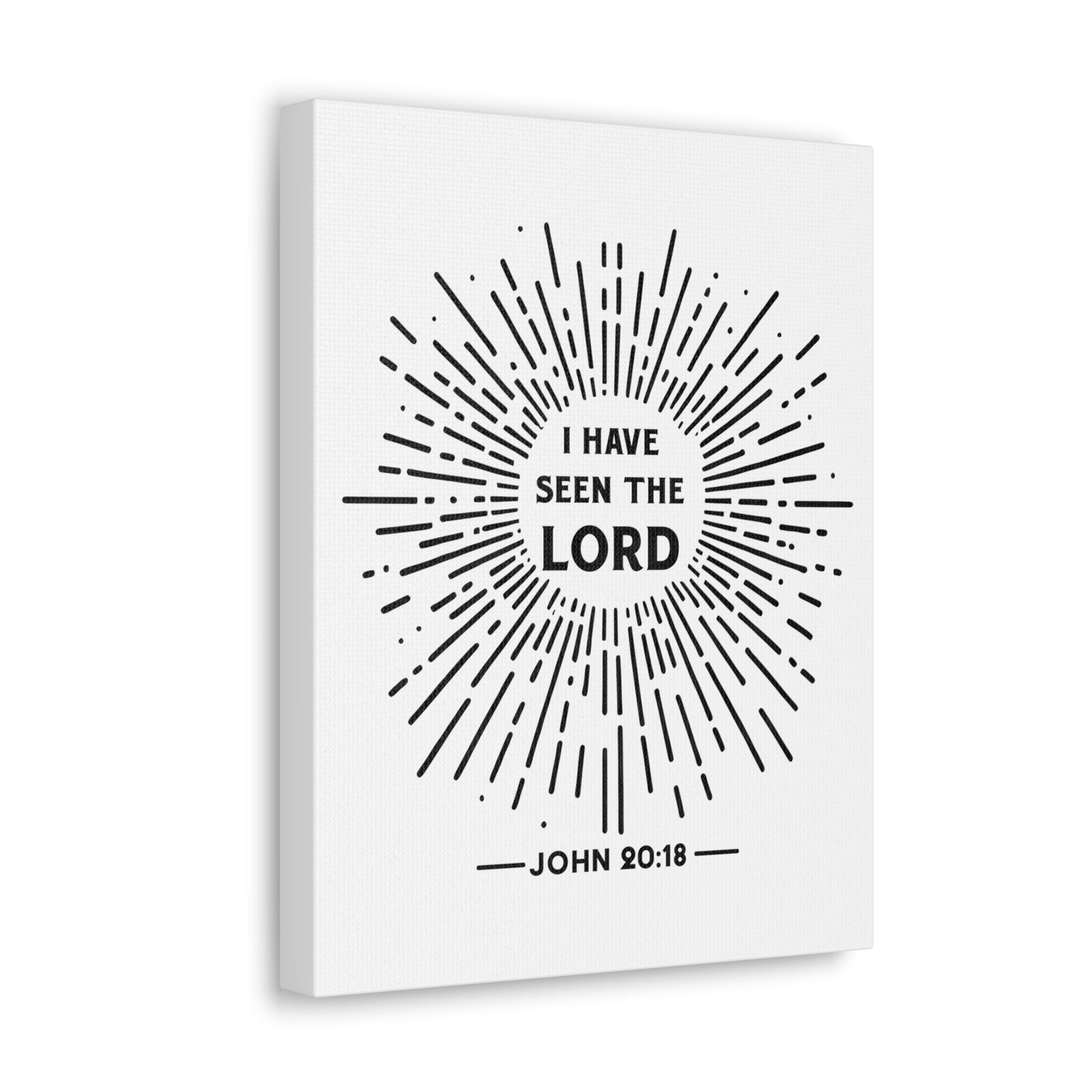 Scripture Walls John 20:18 I Have Seen the Lord Bible Verse Canvas Christian Wall Art Ready to Hang Unframed-Express Your Love Gifts