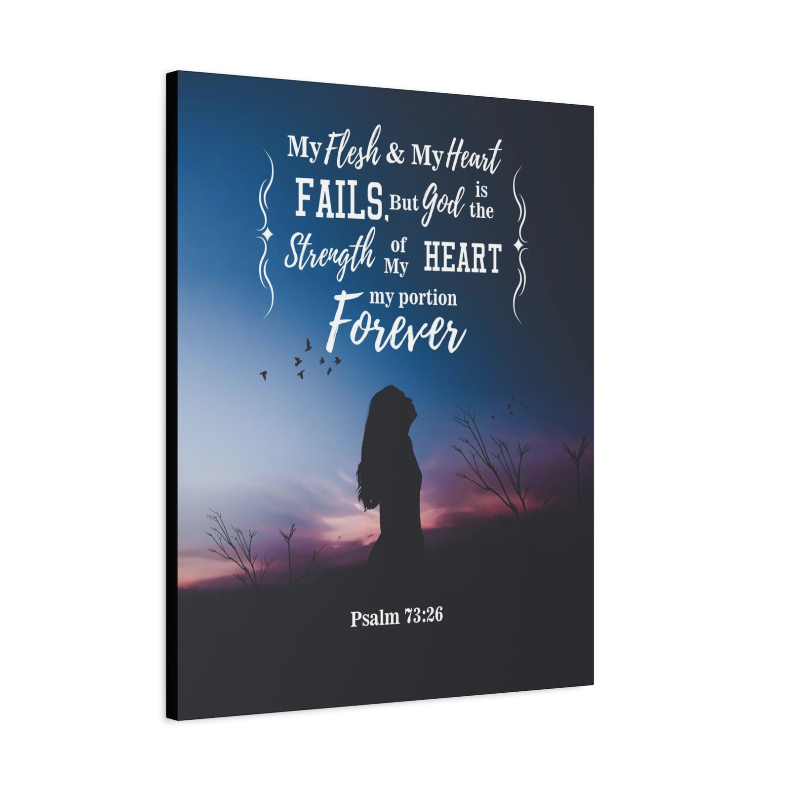 Scripture Canvas My Flesh and Heart Psalm 73:26 Christian Wall Art Bible Verse Print Ready to Hang-Express Your Love Gifts