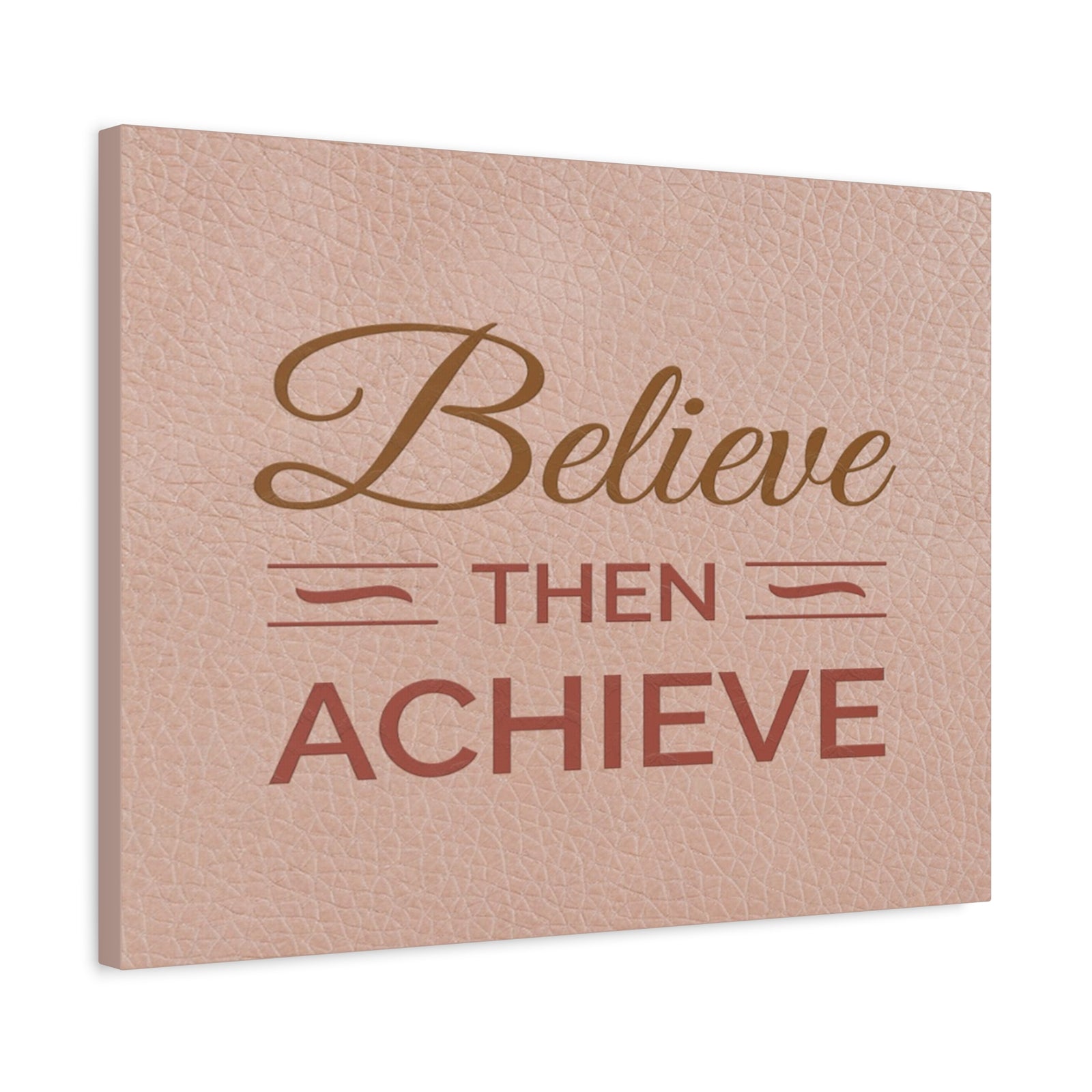 Believe Then Achieve Inspirational Motivational Quote Canvas Wall Art for Home Decor Ready-to-Hang-Express Your Love Gifts