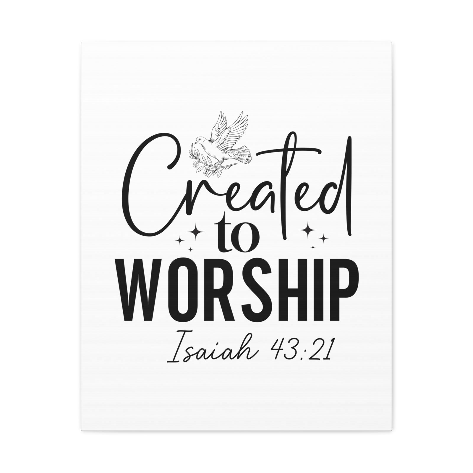 Scripture Walls Isaiah 43:21 Created to Worship Bible Verse Canvas Christian Wall Art Ready to Hang Unframed-Express Your Love Gifts
