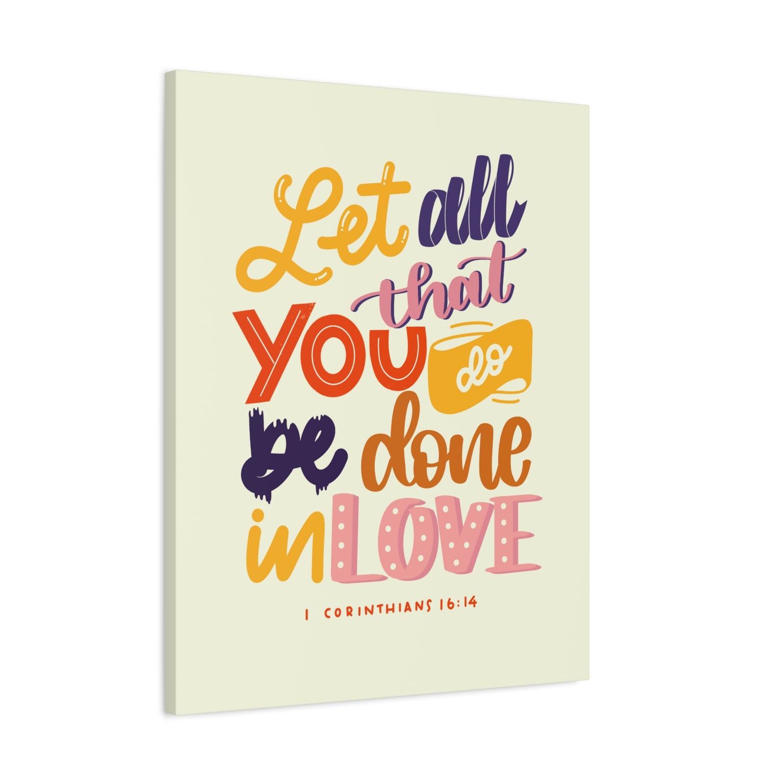 Scripture Canvas Done In Love 1 Corinthians 16:14 Christian Wall Art Bible Verse Print Ready to Hang-Express Your Love Gifts
