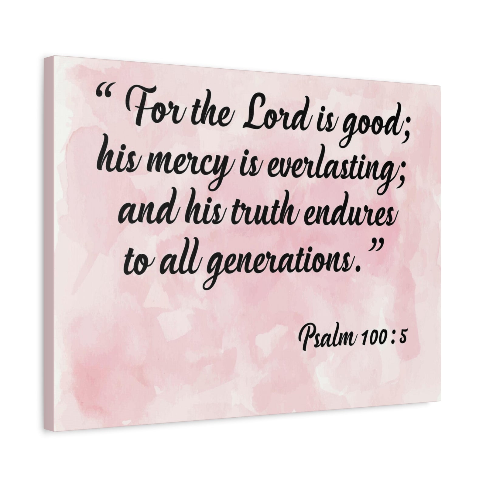 Bible Verse Canvas For The Lord is Good Psalm 100:5 Scripture Wall Art Christian Home Decor-Express Your Love Gifts