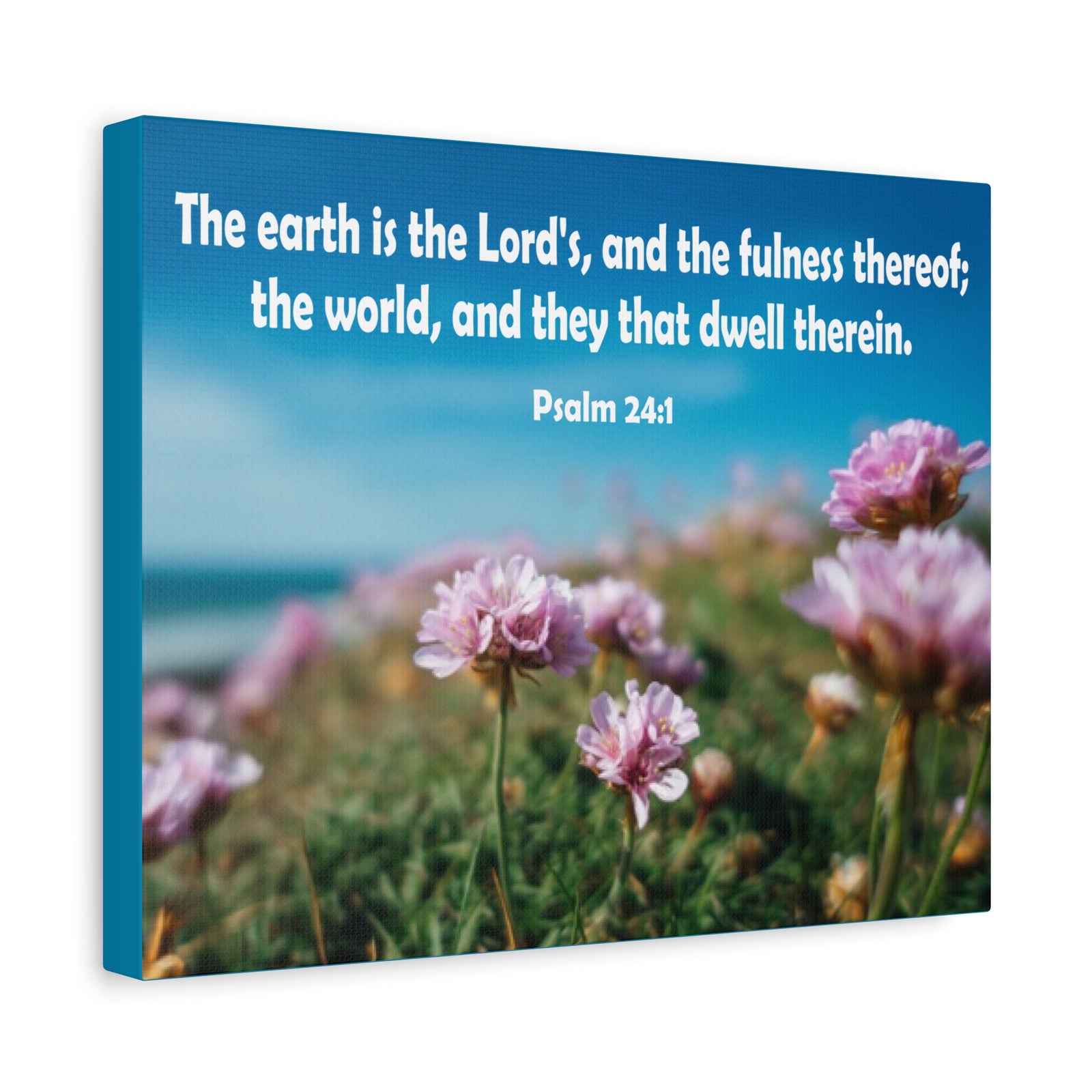 Scripture Walls The Earth is The Lord's Psalm 24:1 Bible Verse Canvas Christian Wall Art Ready to Hang Unframed-Express Your Love Gifts