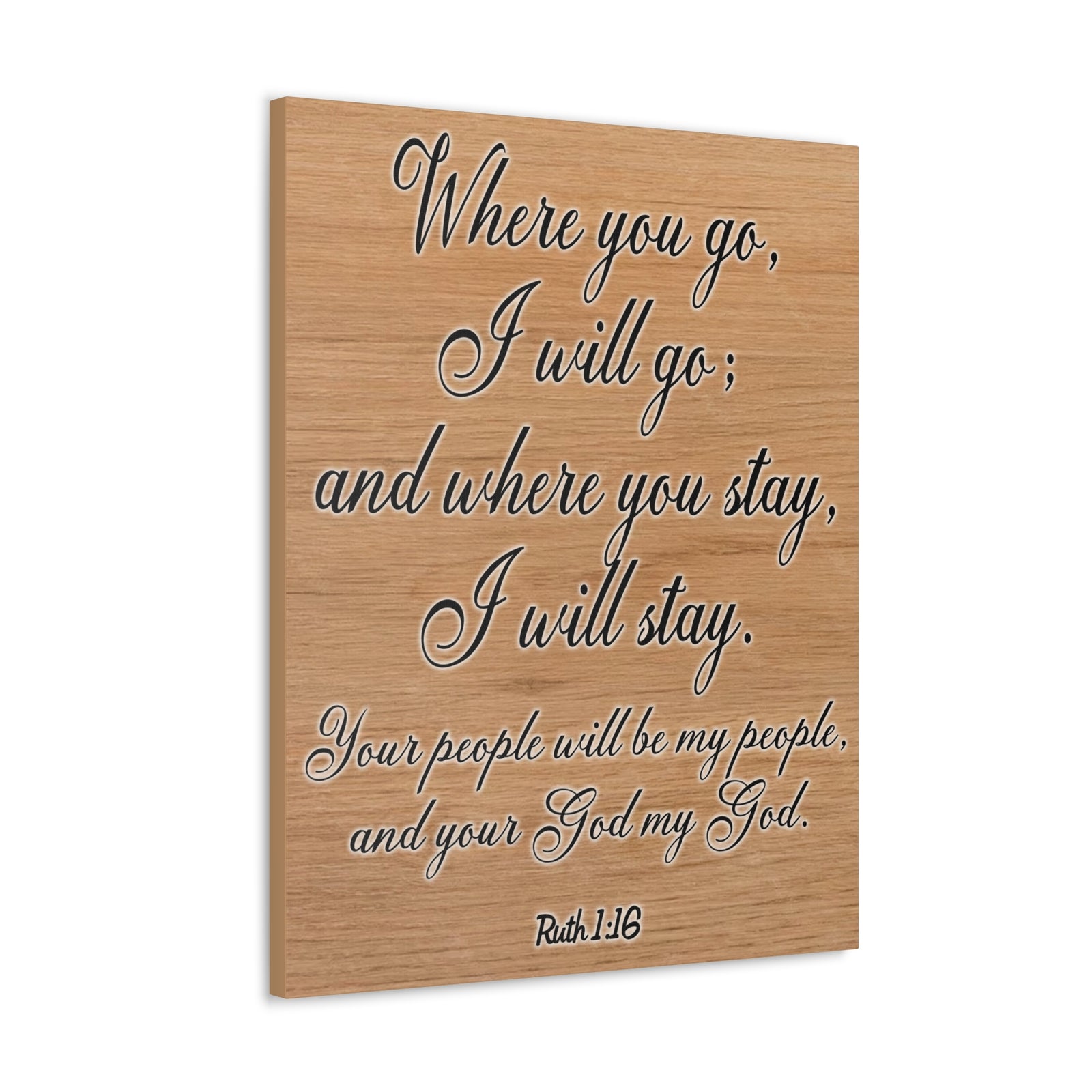 Scripture Walls Where You Go I Will Go Ruth 1:16 Christian Wall Art Print Ready to Hang Unframed-Express Your Love Gifts