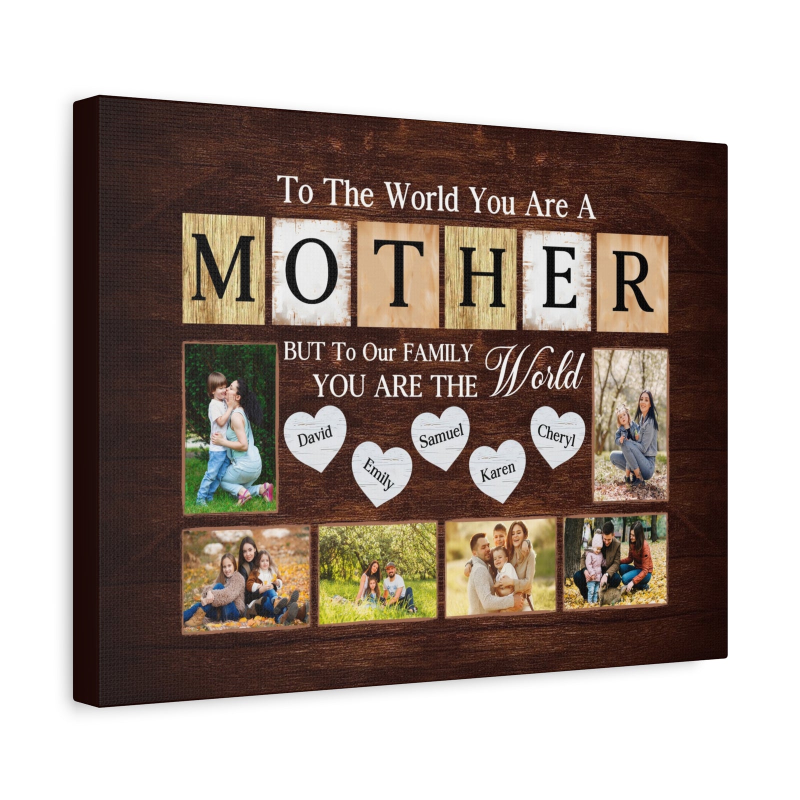 Personalized Mother Photo Collage Canvas – “To The World You Are A Mother”-Express Your Love Gifts