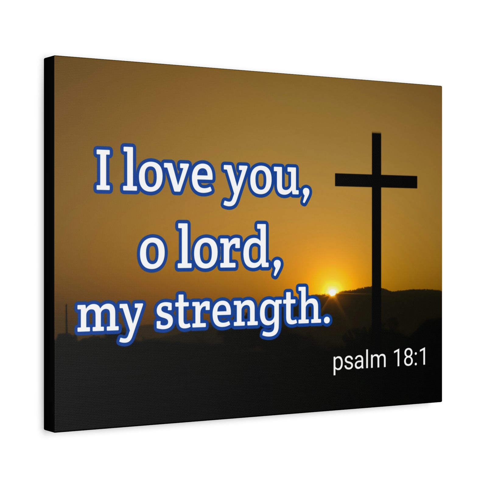 Scripture Walls O Lord, My Strength Psalm 18:1 Bible Verse Canvas Christian Wall Art Ready to Hang-Express Your Love Gifts