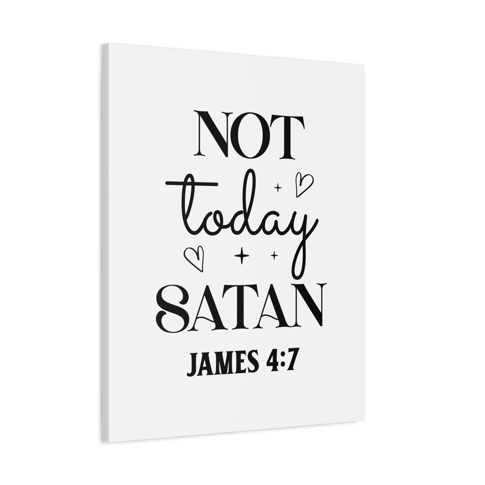 Scripture Walls James 4:7 Not Today Satan Bible Verse Canvas Christian Wall Art Ready to Hang Unframed-Express Your Love Gifts