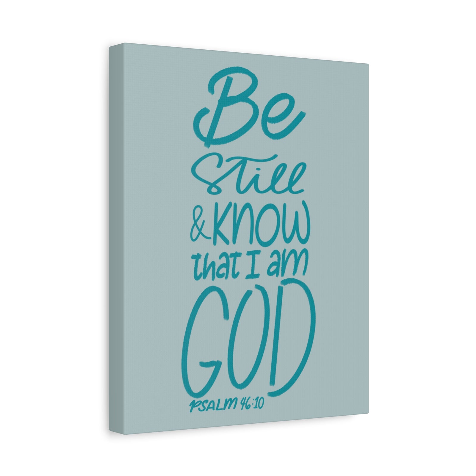Scripture Walls Know That I Am God Psalm 46:10 Bible Verse Canvas Christian Wall Art Ready to Hang-Express Your Love Gifts