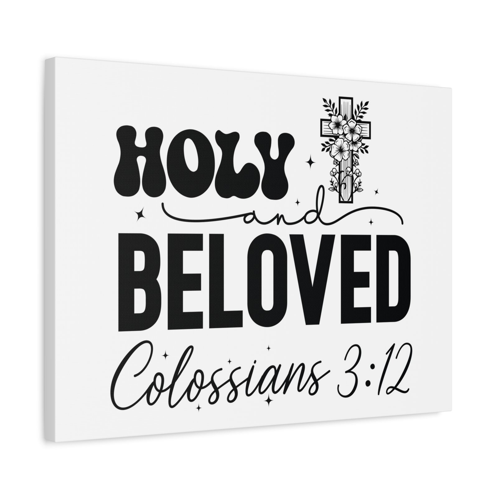 Scripture Walls Colossians 3:12 Holy and Beloved Bible Verse Canvas Christian Wall Art Ready to Hang Unframed-Express Your Love Gifts