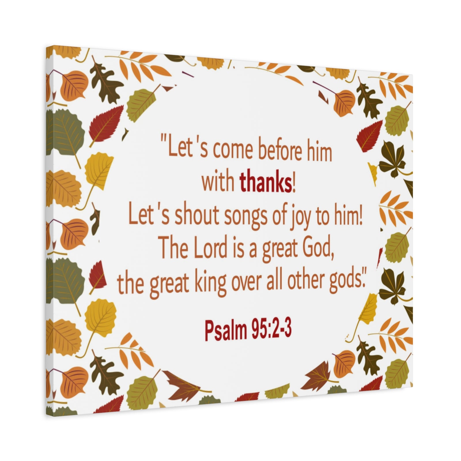 Scripture Walls Shout Songs Of Joy Psalm 95:2 Flowers Bible Verse Canvas Christian Wall Art Ready to Hang-Express Your Love Gifts