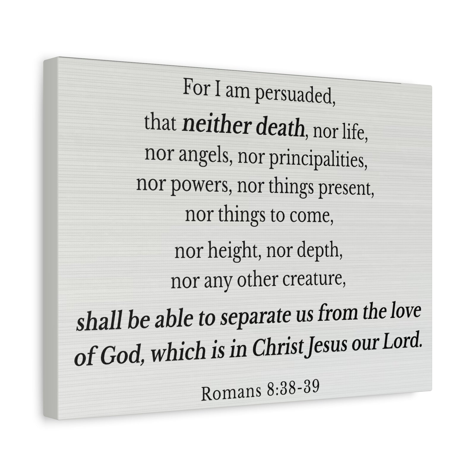 Scripture Walls Romans 8:38-39 Nothing Can Separate Us Bible Verse Canvas Christian Wall Art Ready to Hang Unframed-Express Your Love Gifts
