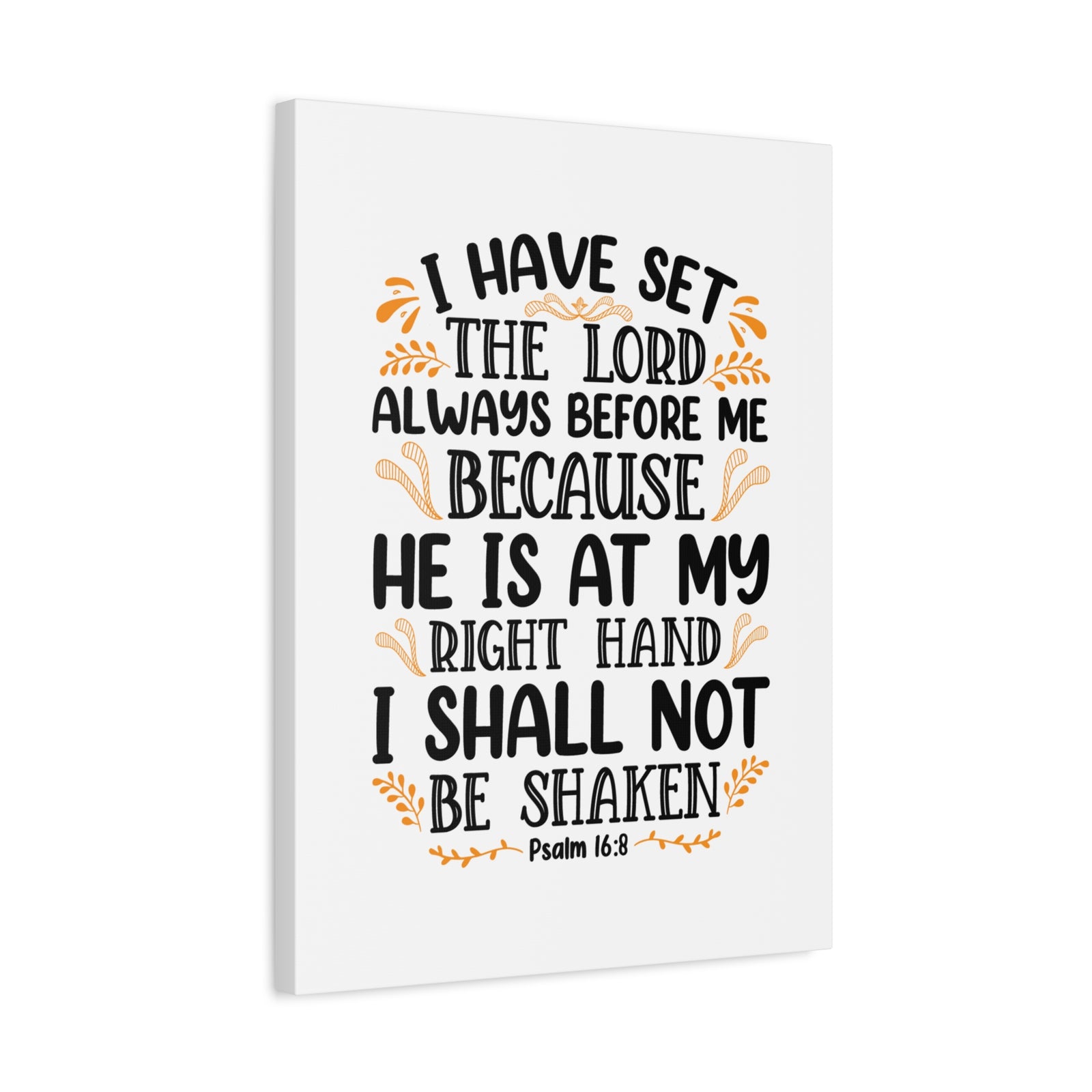 Scripture Canvas I Shall Not Be Shaken Psalm 16:8 Christian Wall Art Bible Verse Print Ready to Hang-Express Your Love Gifts