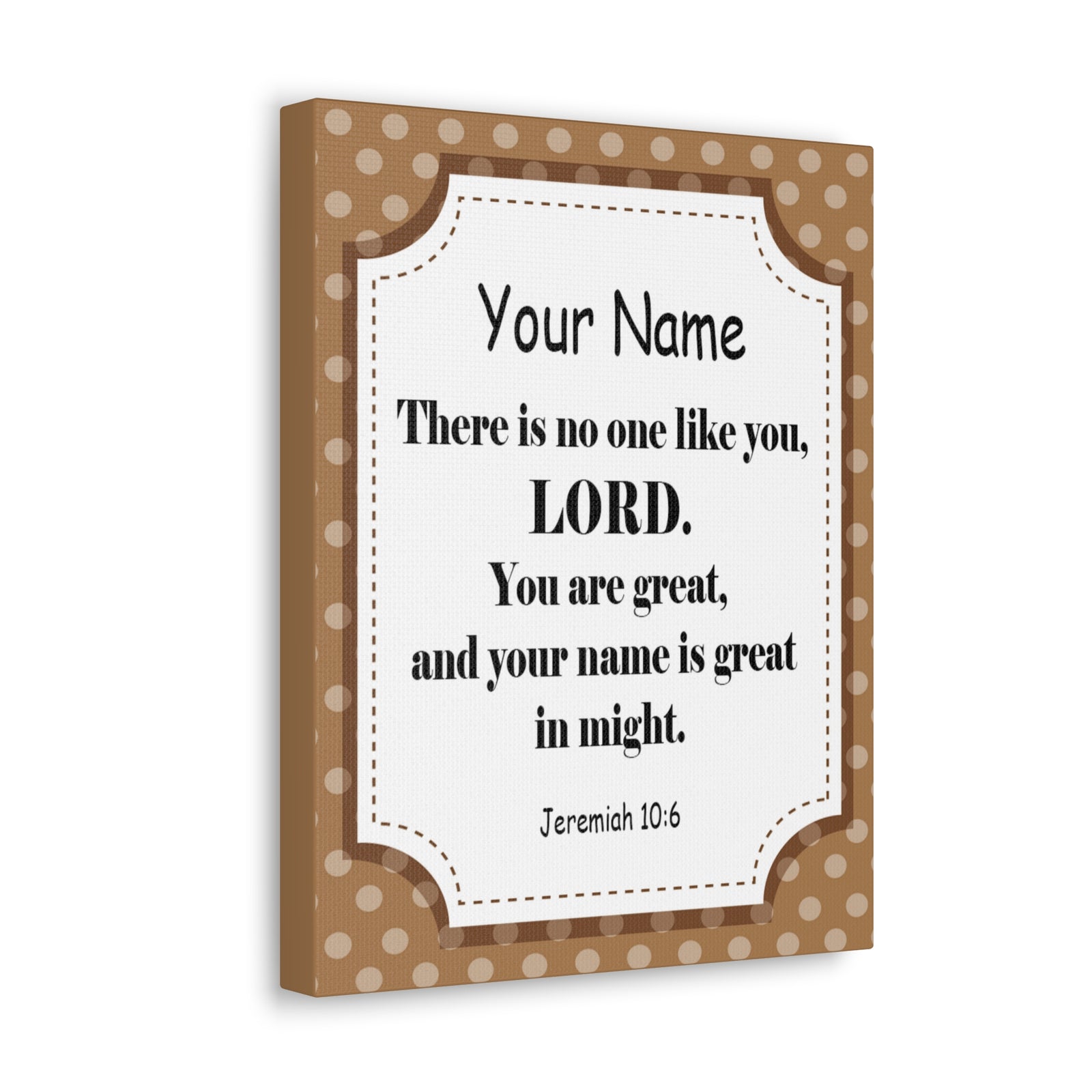 Scripture Walls Personalized Jeremiah 10:6 Bible Chapter Canvas Christian Wall Art Ready to Hang-Express Your Love Gifts