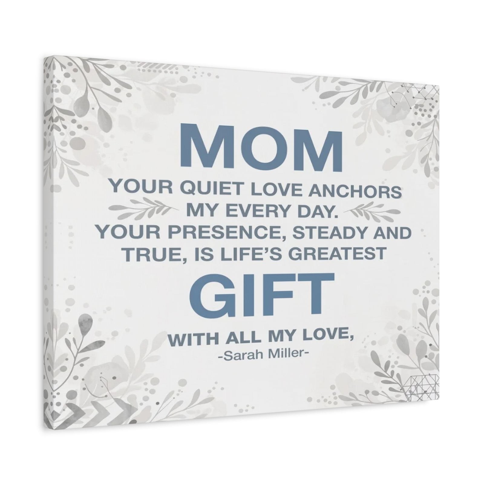 Personalized To Mom Every Day With You Is a Gift Custom Canvas Wall Art-Express Your Love Gifts