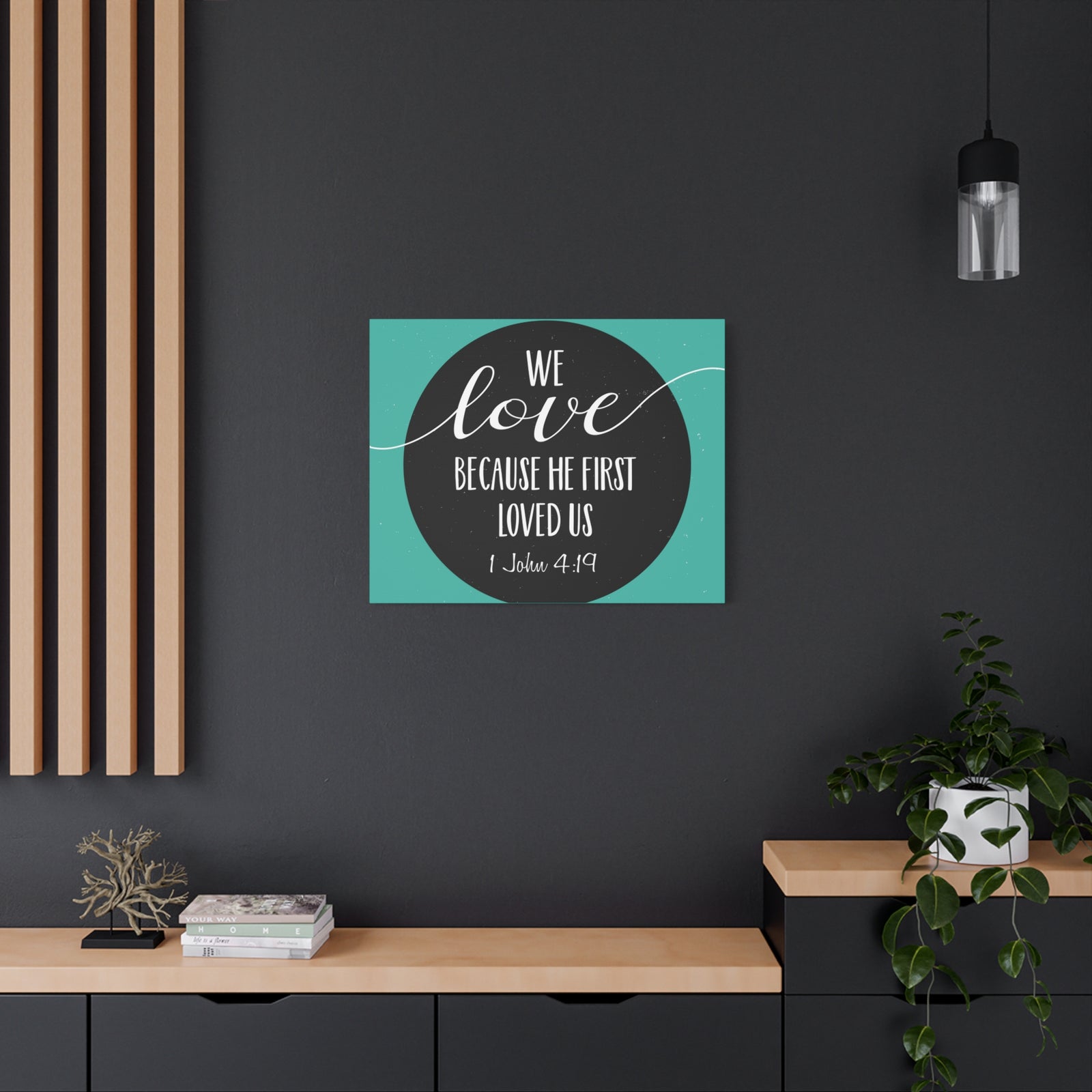 Scripture Canvas We Love 1 John 4:19 Christian Wall Art Bible Verse Print Ready to Hang-Express Your Love Gifts