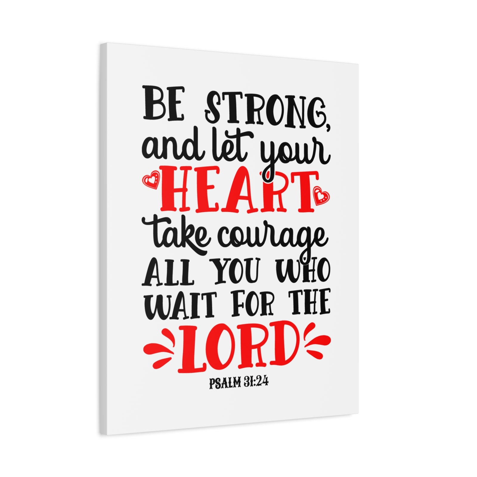 Scripture Canvas Heart Take Courage Psalm 31:24 Christian Wall Art Bible Verse Print Ready to Hang-Express Your Love Gifts