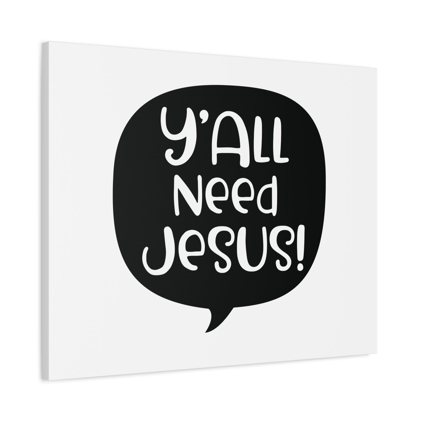 Scripture Canvas Y'all Need Jesus Psalm 37:4 Christian Wall Art Print Ready to Hang-Express Your Love Gifts
