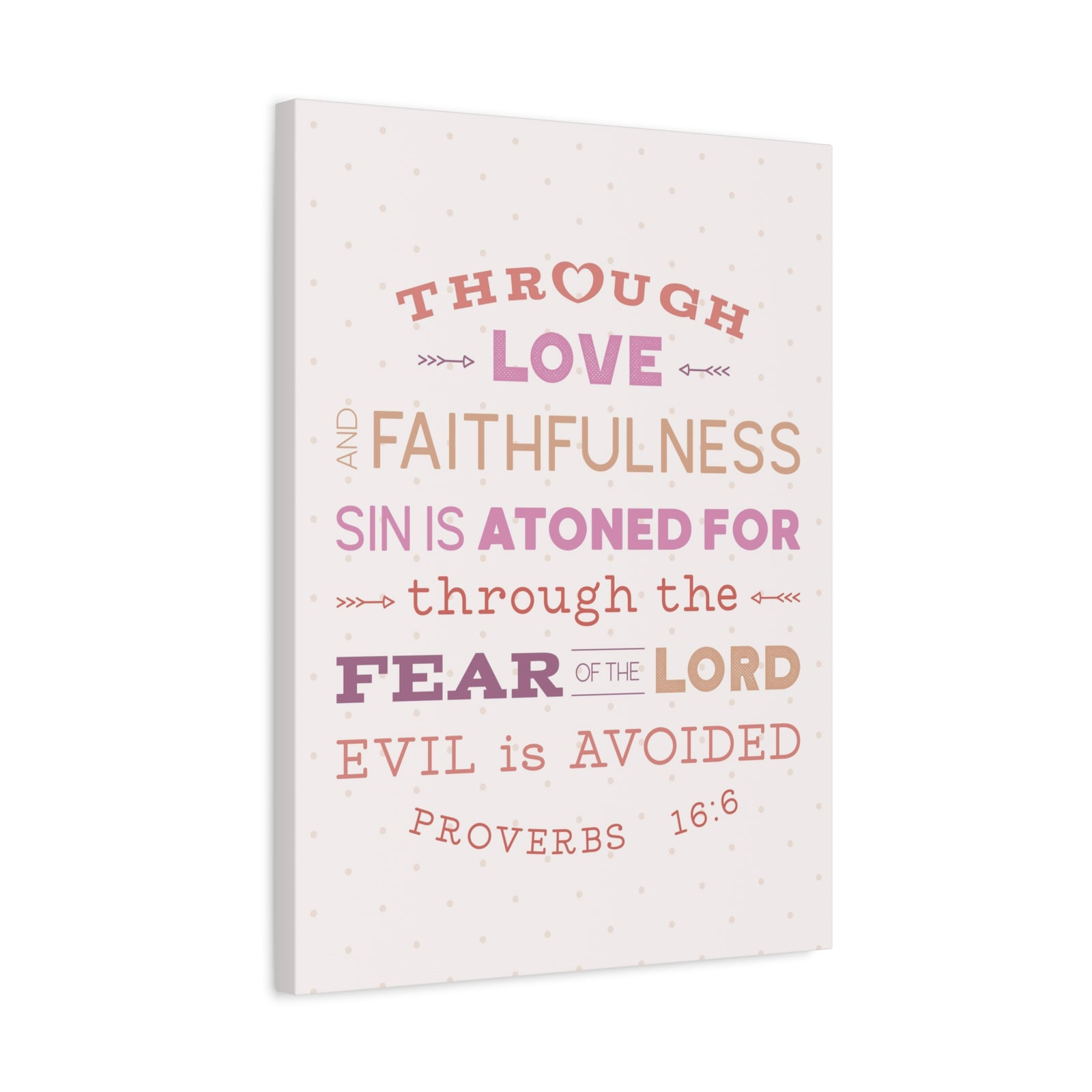 Scripture Canvas Through Love Faithfulness Proverbs 16:6 Christian Wall Art Bible Verse Print Ready To Hang-Express Your Love Gifts