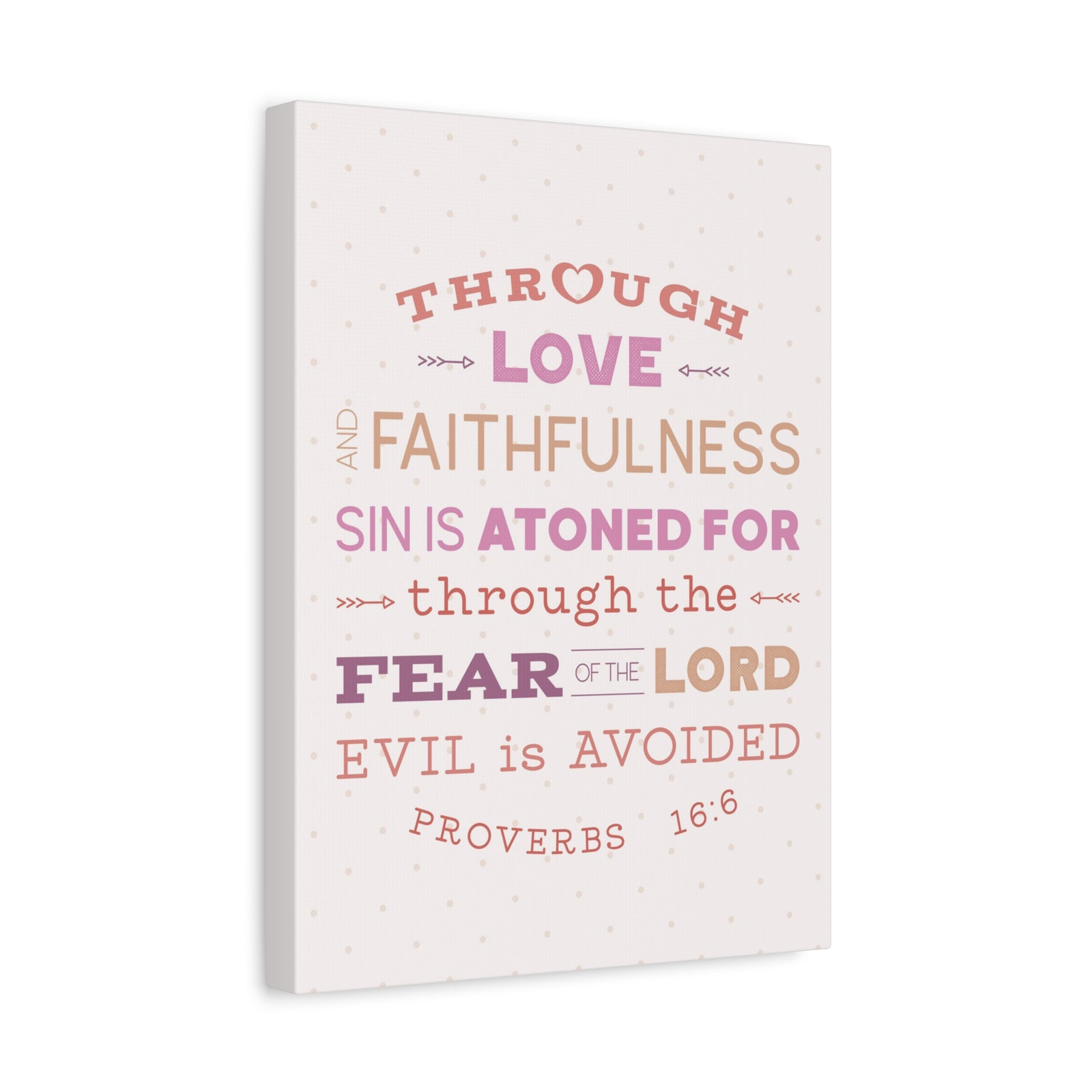 Scripture Canvas Through Love Faithfulness Proverbs 16:6 Christian Wall Art Bible Verse Print Ready To Hang-Express Your Love Gifts