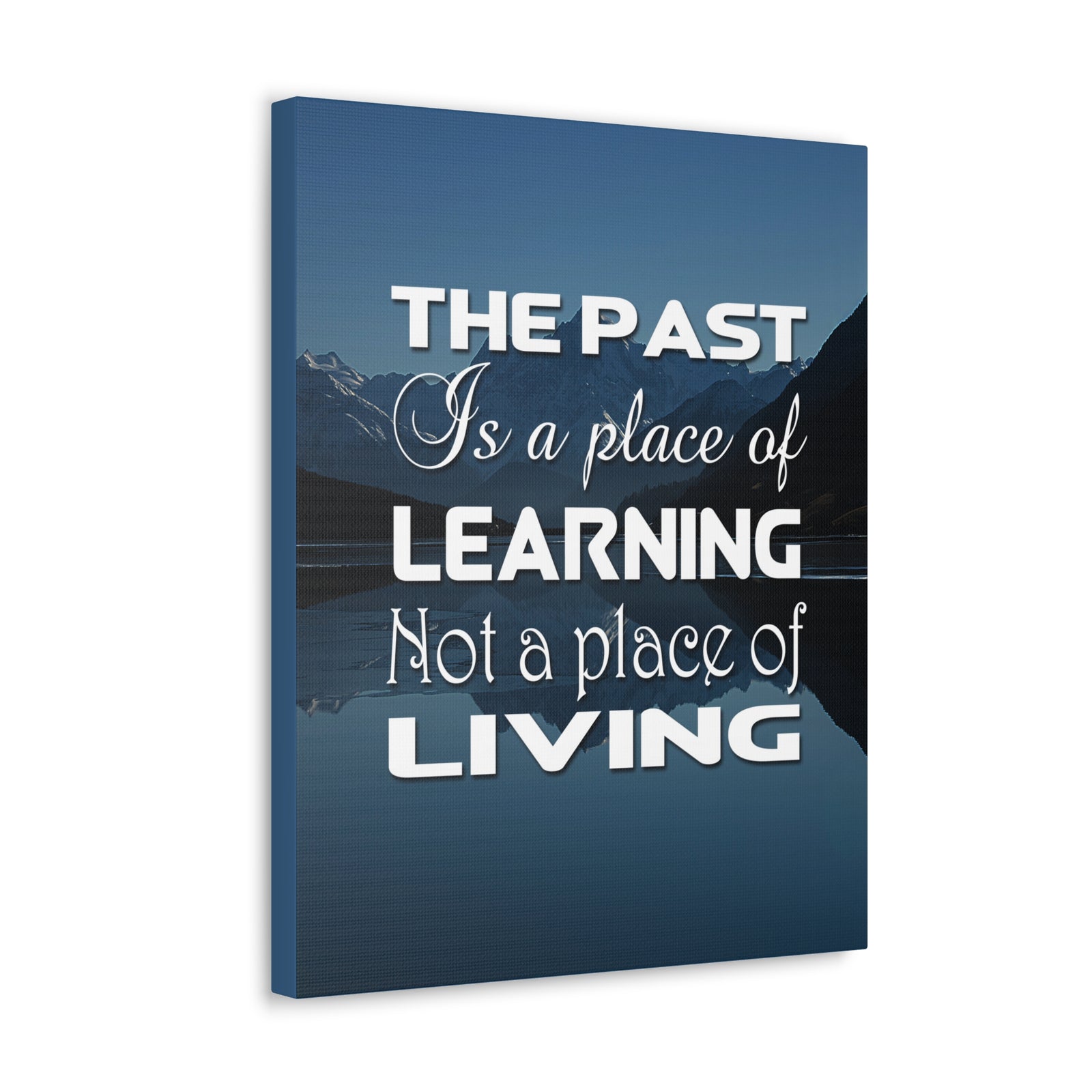 Inspirational Quote Canvas The Past Is A Place Of Learning Motivational Print Ready to Hang Artwork-Express Your Love Gifts