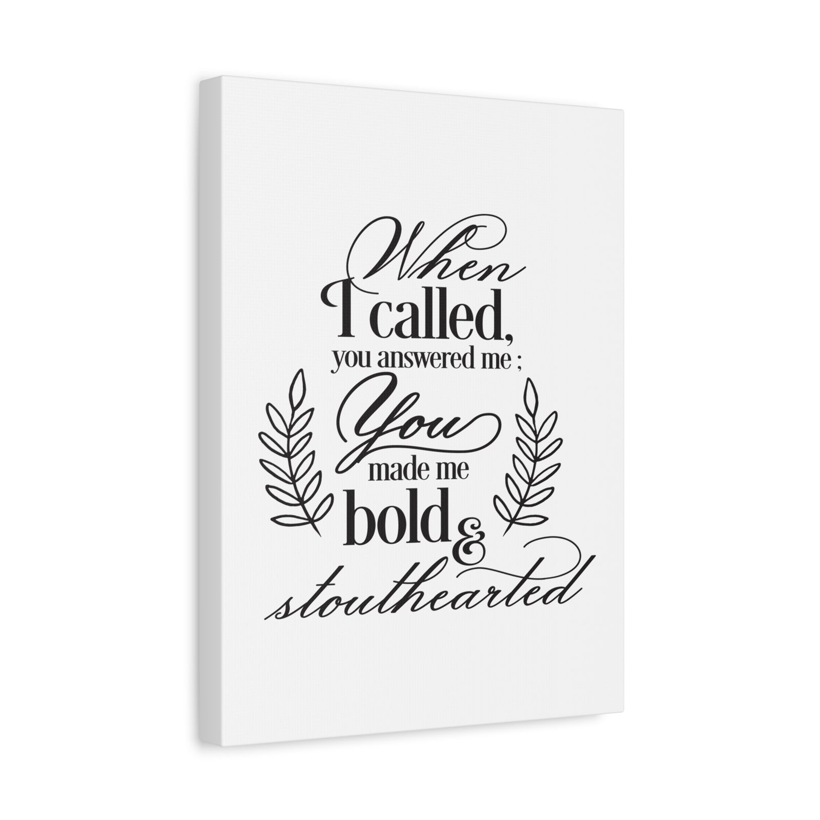 Scripture Canvas When I Called Psalm 138 1 Christian Wall Art Print Ready to Hang-Express Your Love Gifts