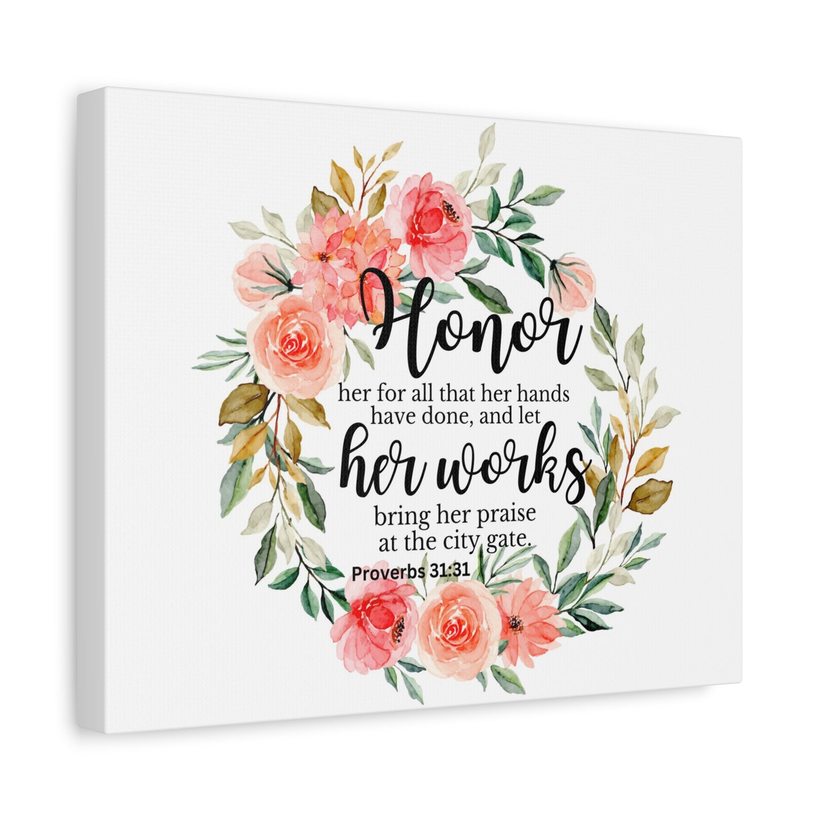 Scripture Walls Proverbs 31:31 Honor Her Works Bible Verse Canvas Christian Wall Art Ready to Hang Unframed-Express Your Love Gifts