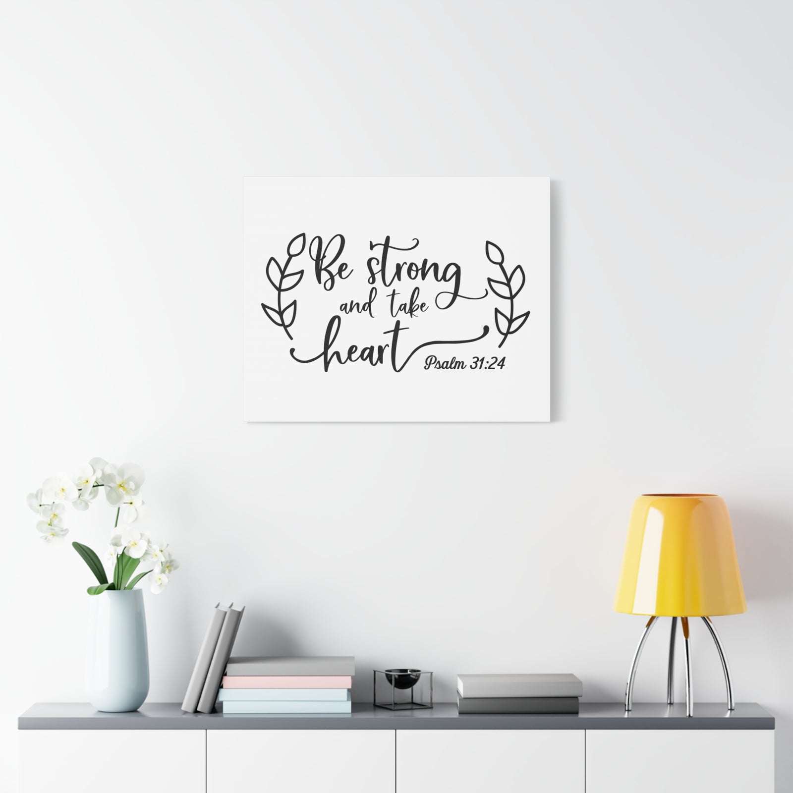 Scripture Canvas Be Strong And Take Heart Psalm 31:24 Christian Wall Art Bible Verse Print Ready to Hang-Express Your Love Gifts