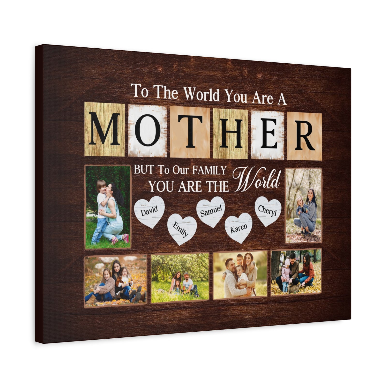 Personalized Mother Photo Collage Canvas – “To The World You Are A Mother”-Express Your Love Gifts