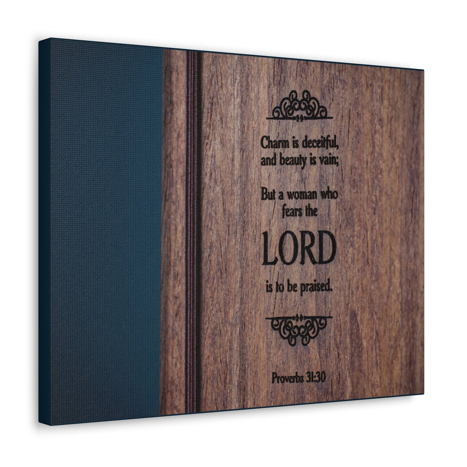 Scripture Walls To Be Praised Proverbs 31:30 Bible Verse Canvas Christian Wall Art Ready to Hang-Express Your Love Gifts