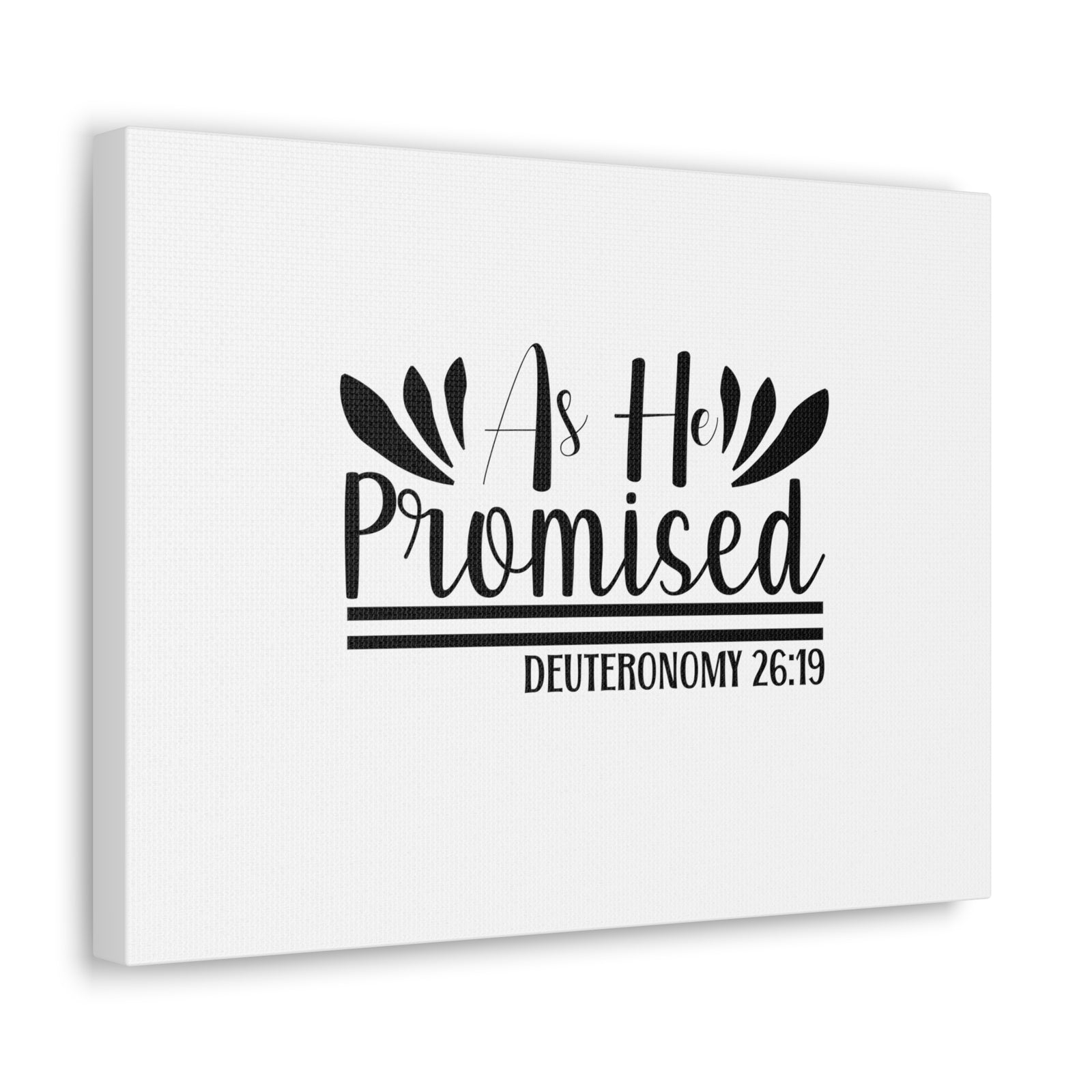 Scripture Walls Deuteronomy 26:19 As He Promised Bible Verse Canvas Christian Wall Art Ready to Hang Unframed-Express Your Love Gifts