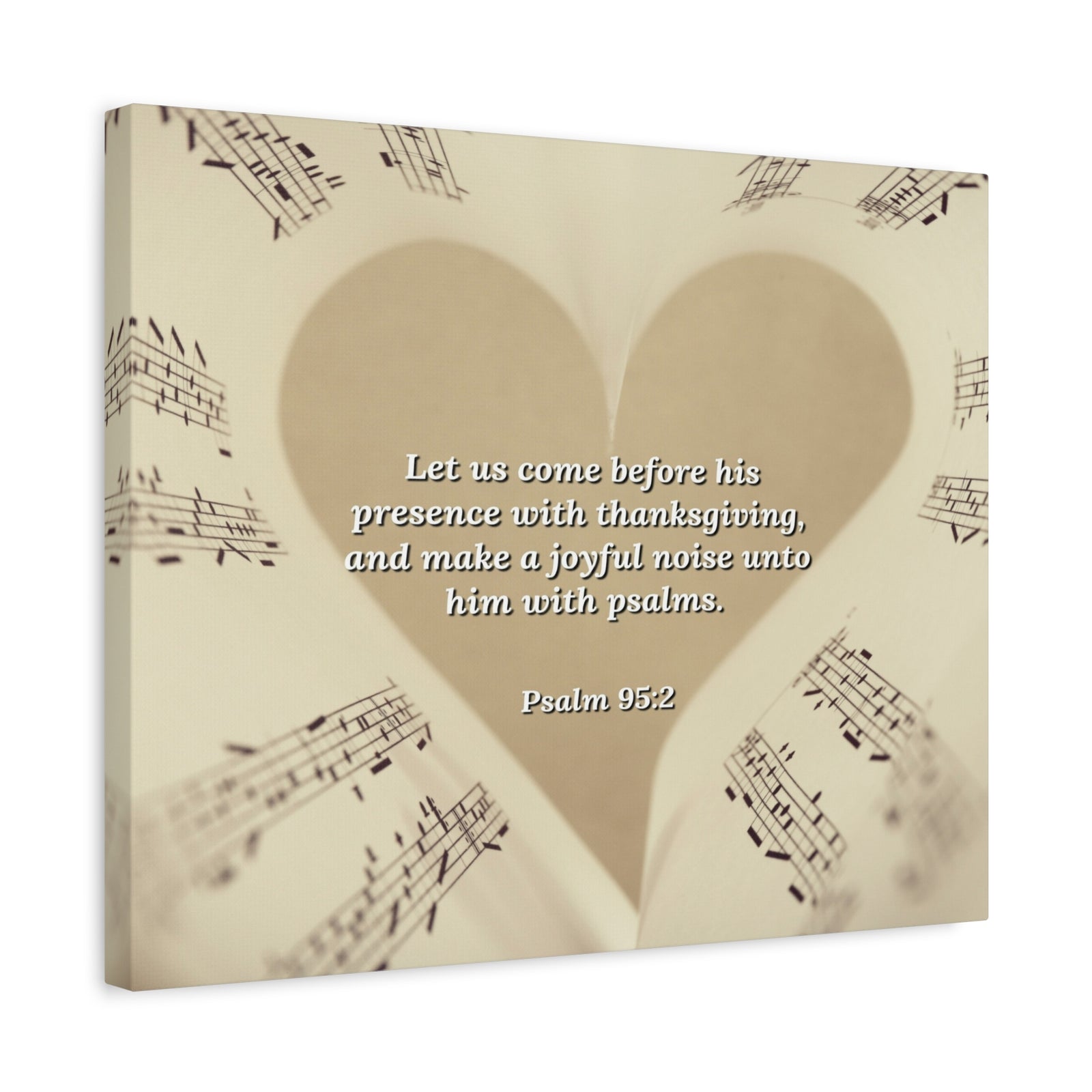 Scripture Canvas A Joyful Noise Psalm 95:2 Christian Wall Art Bible Verse Print Ready to Hang-Express Your Love Gifts