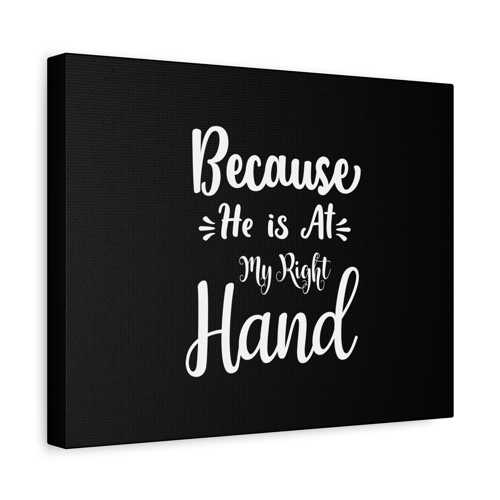 Scripture Canvas He Is At My Right Hand Psalm 16:8 Christian Wall Art Bible Verse Print Ready to Hang-Express Your Love Gifts