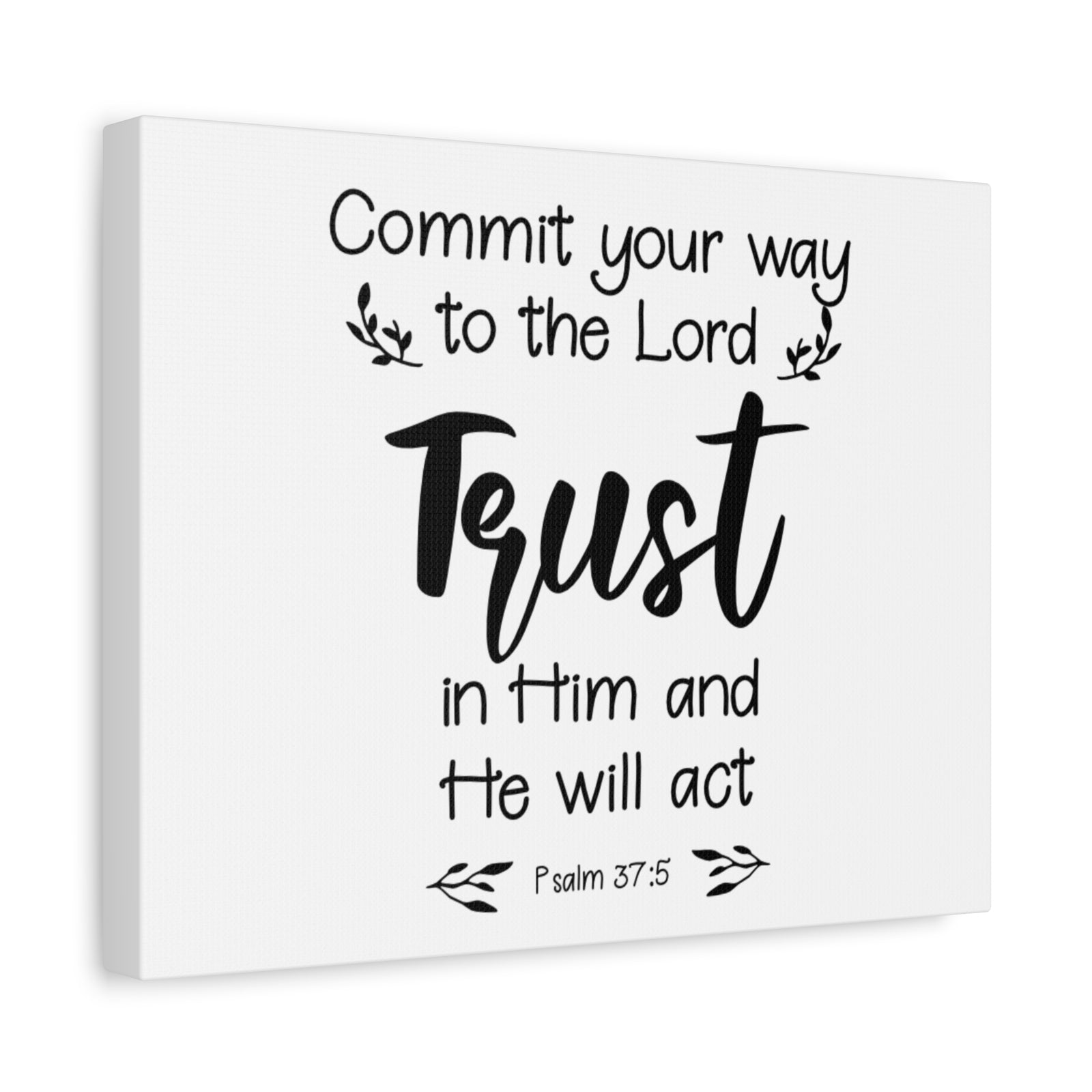 Scripture Walls Psalm 37:5 Trust In Him Bible Verse Canvas Christian Wall Art Ready to Hang Unframed-Express Your Love Gifts