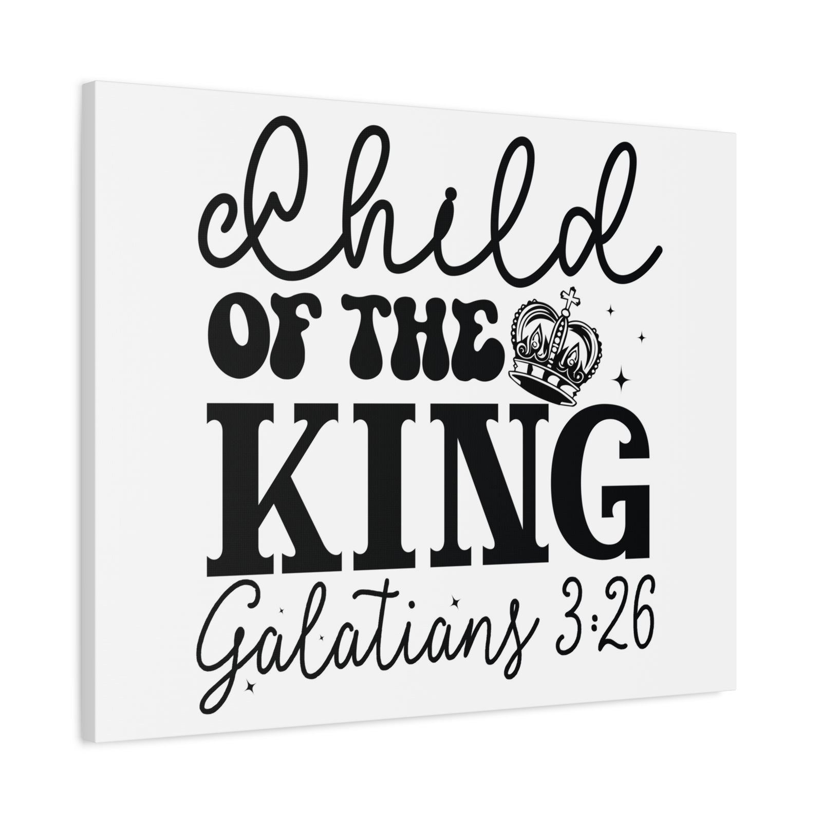Scripture Walls Galatians 3:26 Child of the King Bible Verse Canvas Christian Wall Art Ready to Hang Unframed-Express Your Love Gifts
