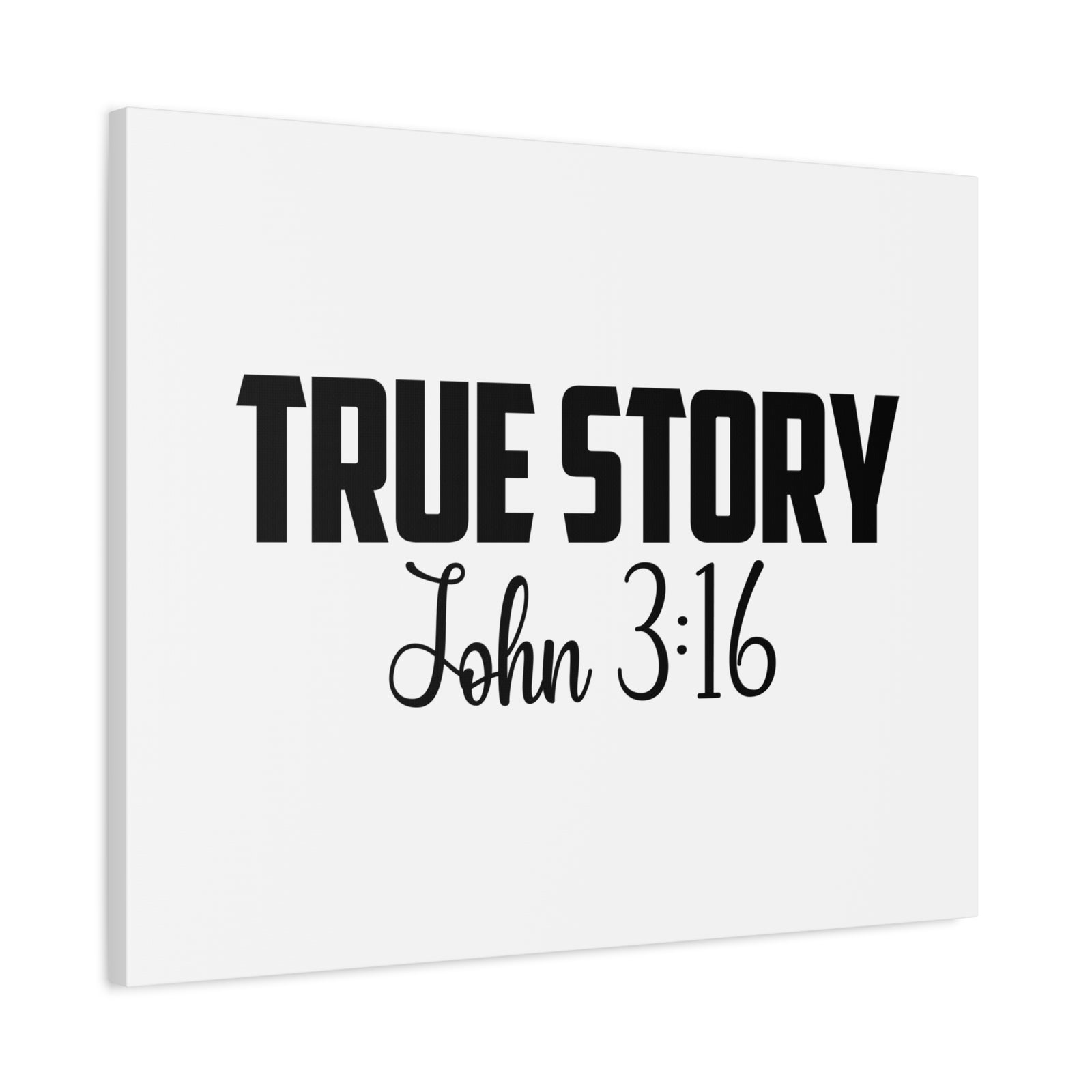 Scripture Canvas True Story John 3:16 Christian Wall Art Bible Verse Print Ready to Hang-Express Your Love Gifts