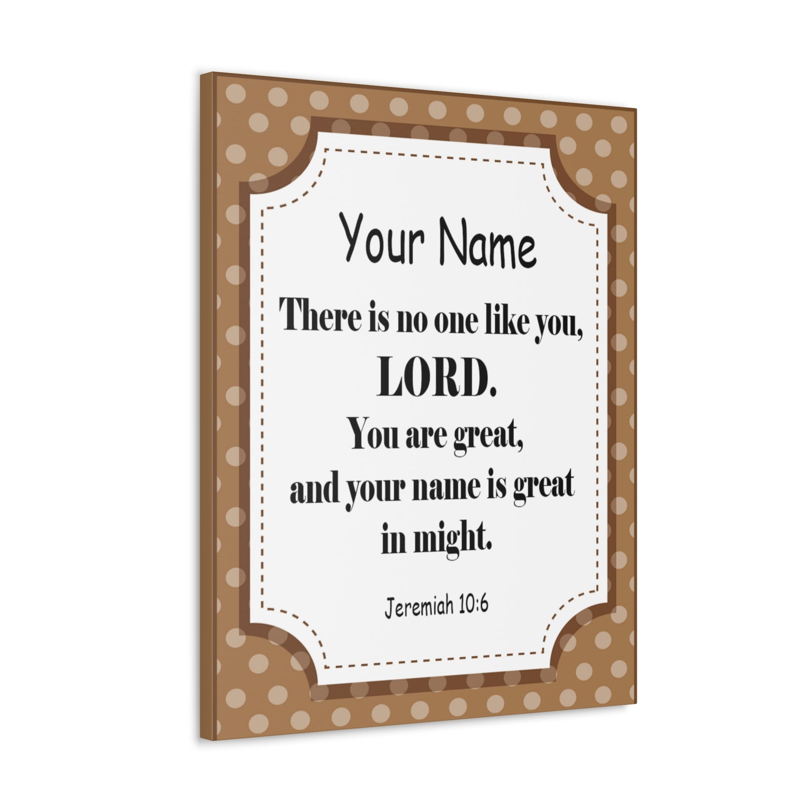 Scripture Walls Personalized Jeremiah 10:6 Bible Chapter Canvas Christian Wall Art Ready to Hang-Express Your Love Gifts