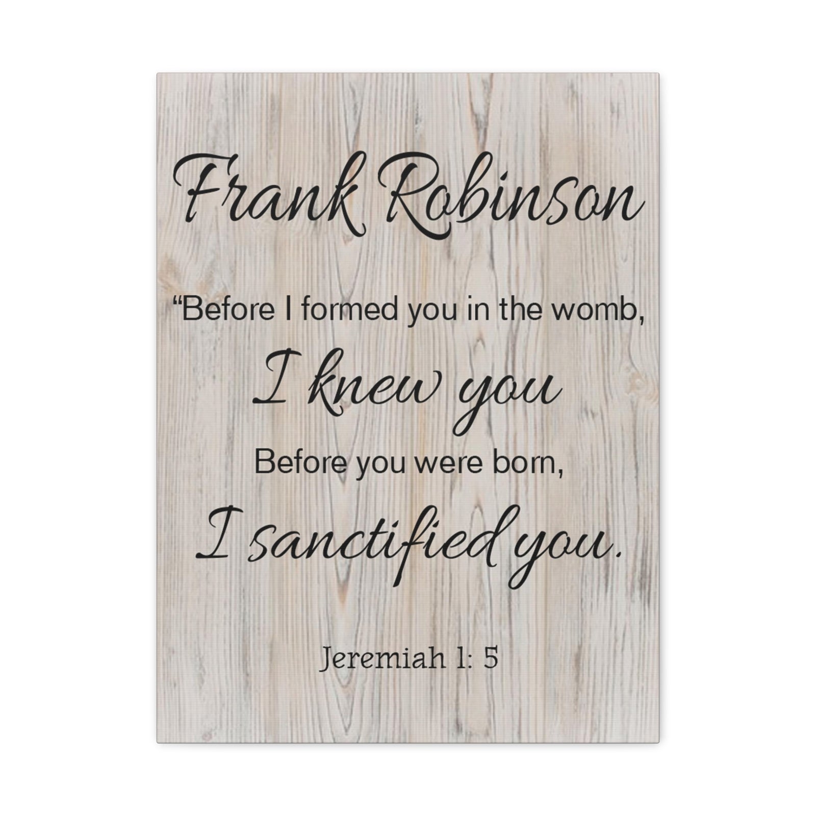 Scripture Walls Personalized I Sanctified You Jeremiah 1:5 Bible Chapter Canvas Christian Wall Art Ready to Hang-Express Your Love Gifts