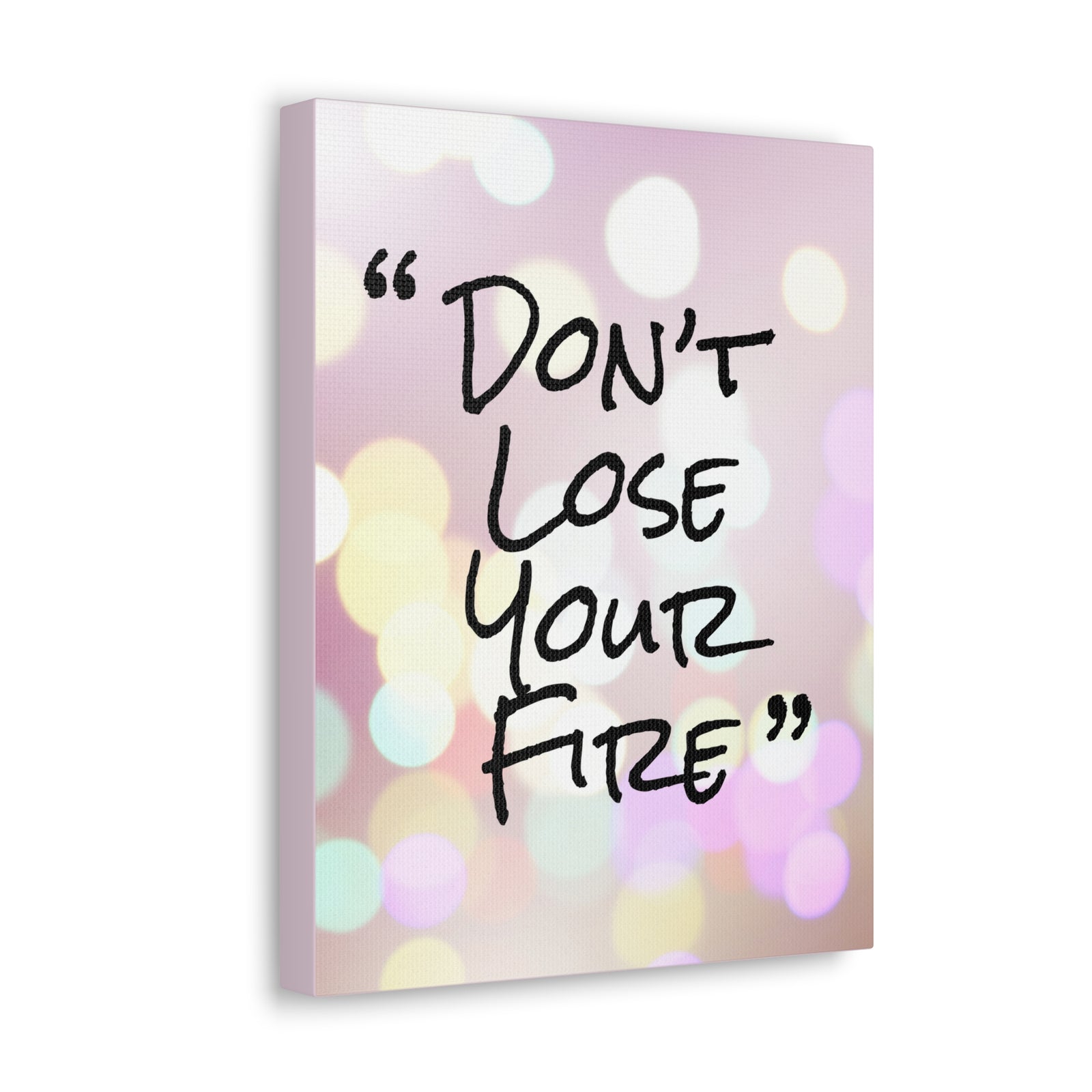 Inspirational Quote Canvas Don't Lose Your Fire Motivational Print Ready to Hang Artwork-Express Your Love Gifts