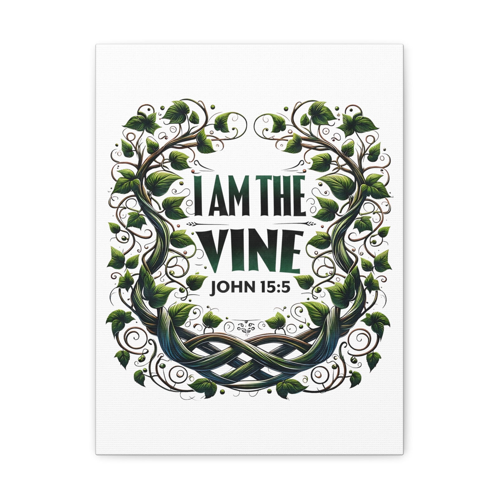 Scripture Walls John 15:5 I Am the Vine Bible Verse Canvas Christian Wall Art Ready to Hang Unframed-Express Your Love Gifts