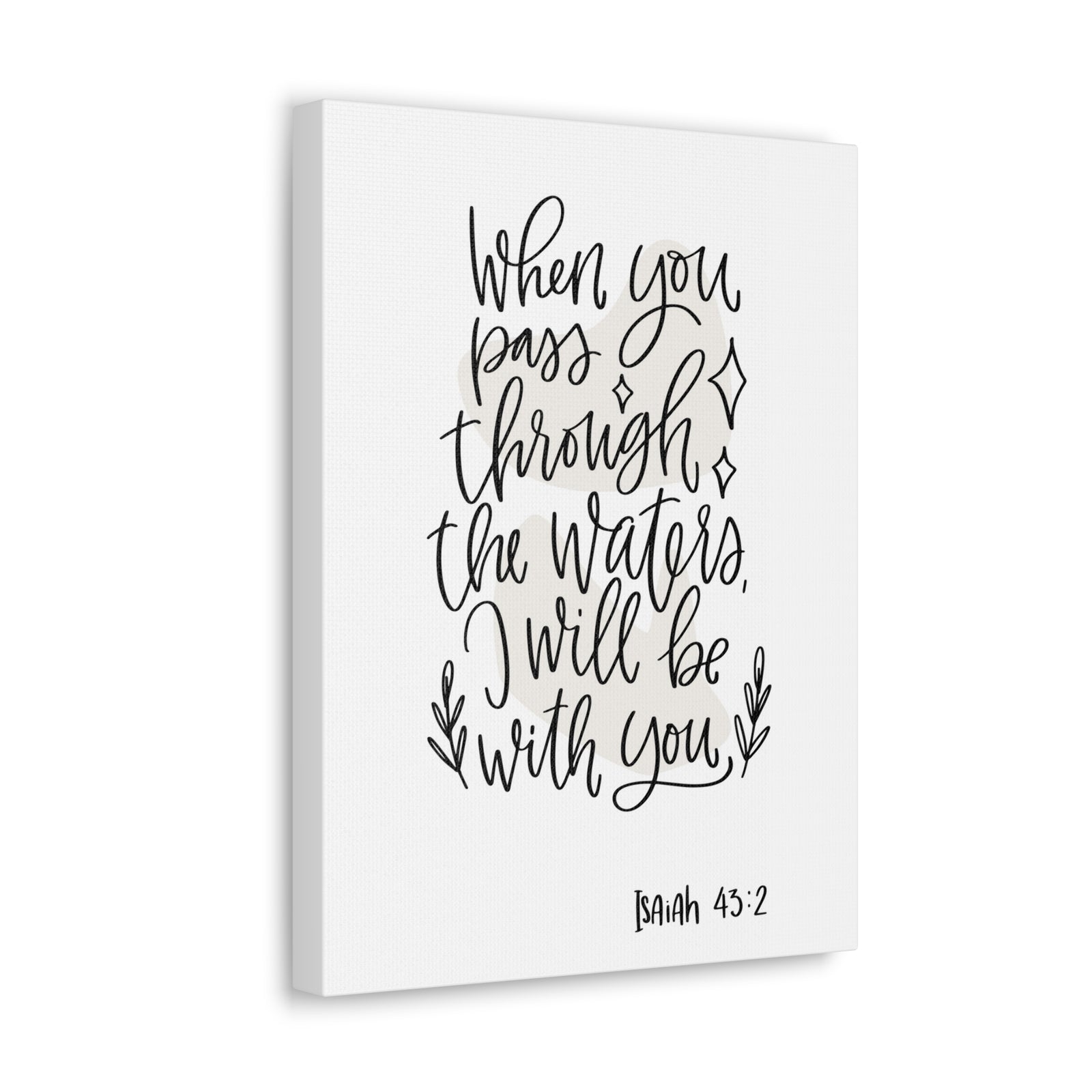 Scripture Walls When You Pass Through Isaiah 43:2 Bible Verse Canvas Christian Wall Art Ready To Hang-Express Your Love Gifts