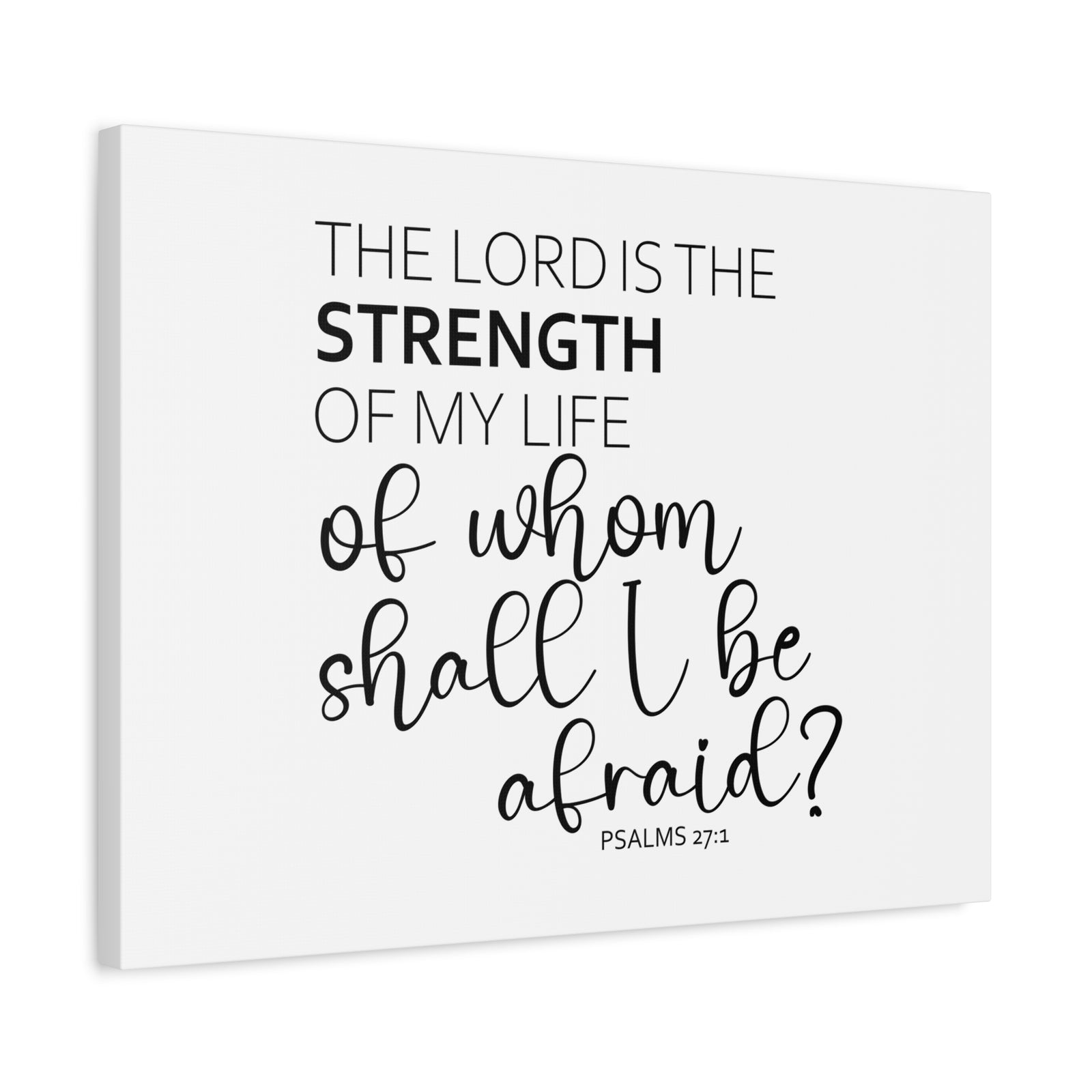 Scripture Walls The Lord Is The Strength Psalms 27:1 White Bible Verse Canvas Christian Wall Art Ready to Hang-Express Your Love Gifts