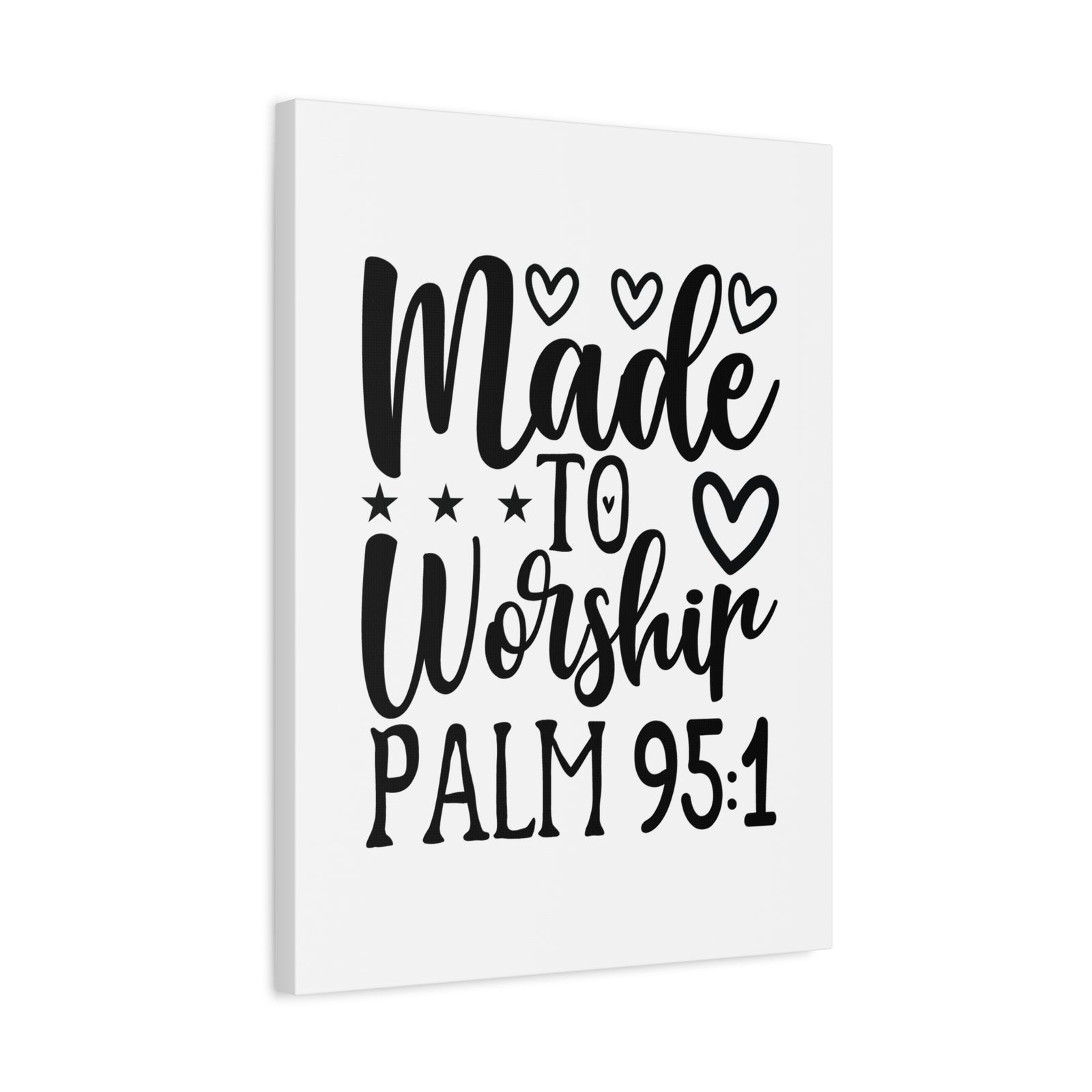 Scripture Walls Made To Worship Hearts Psalm 95:1 Bible Verse Canvas Christian Wall Art Ready to Hang-Express Your Love Gifts