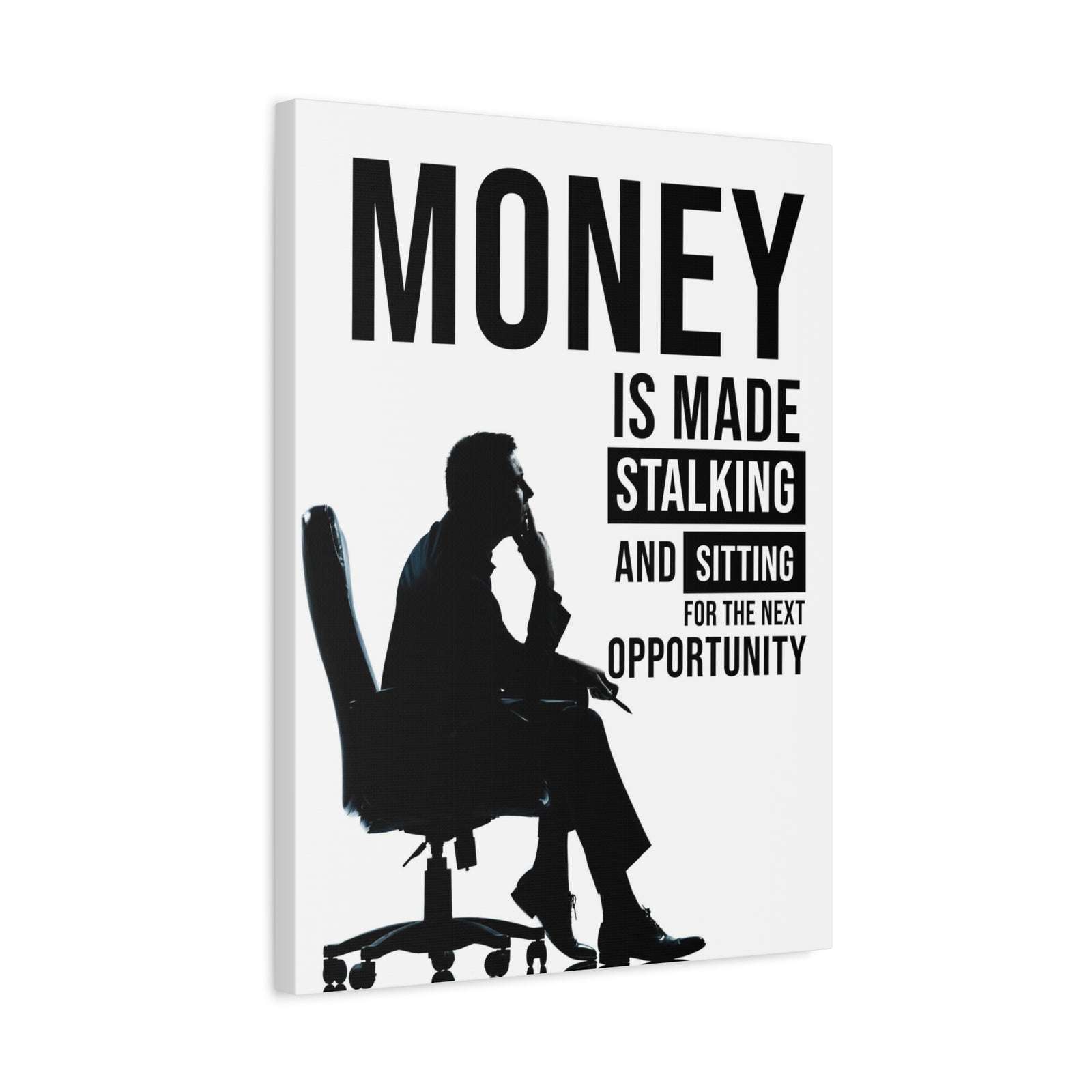 Money Is Made Stalking And Sitting For Next Opportunity! Wall Street Trading Quote-Money Motivation Wall Art-Express Your Love Gifts